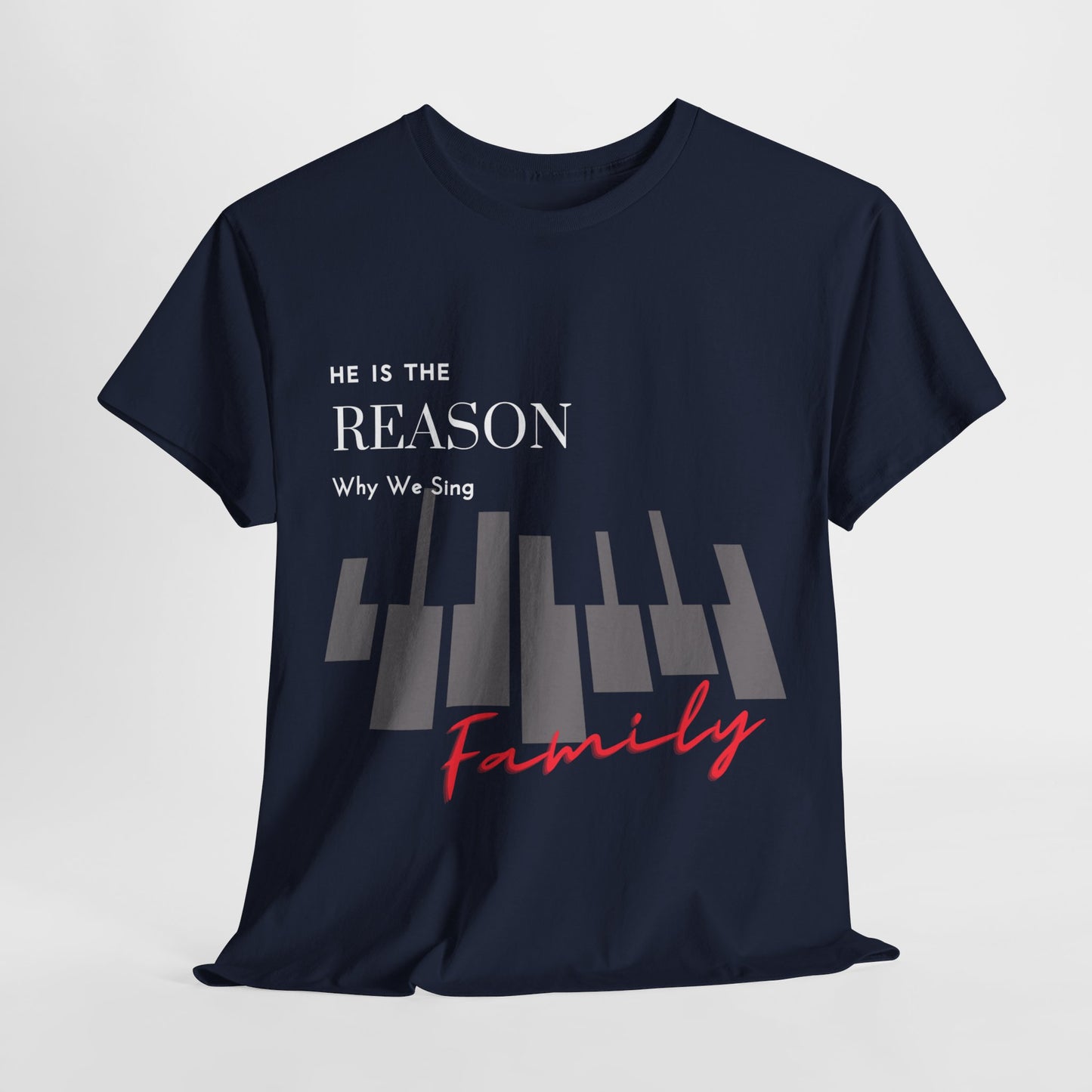 "He Is the Reason Why We Sing" Unisex Tee