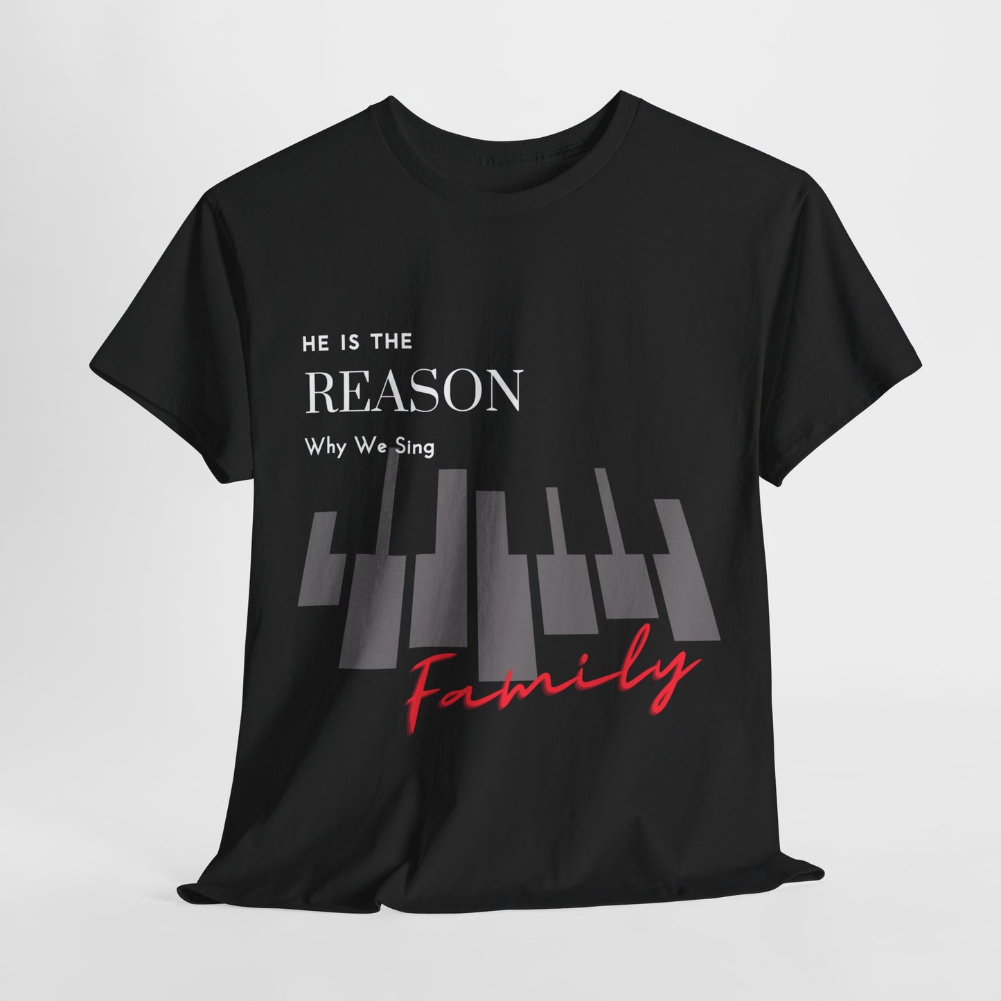 "He Is the Reason Why We Sing" Unisex Tee