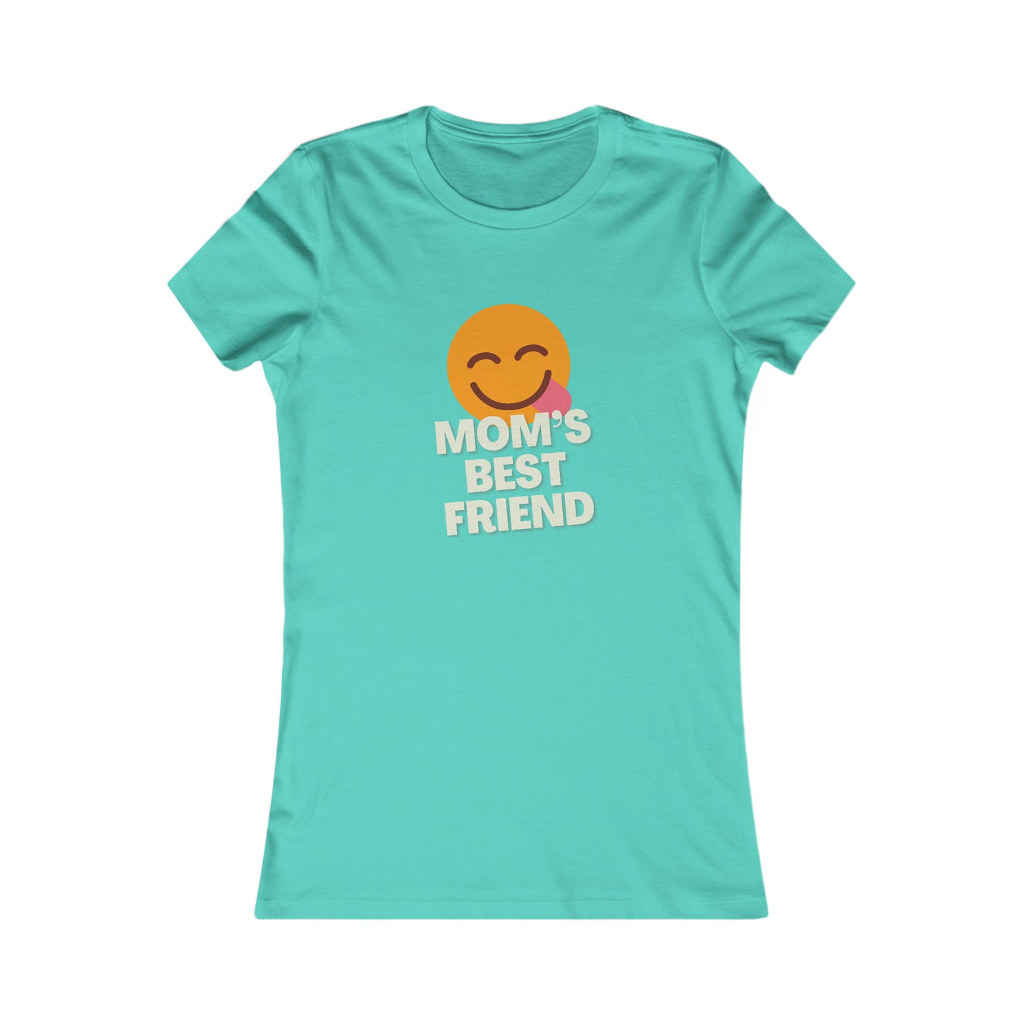 Mom's Best Friend Women's Favorite Tee