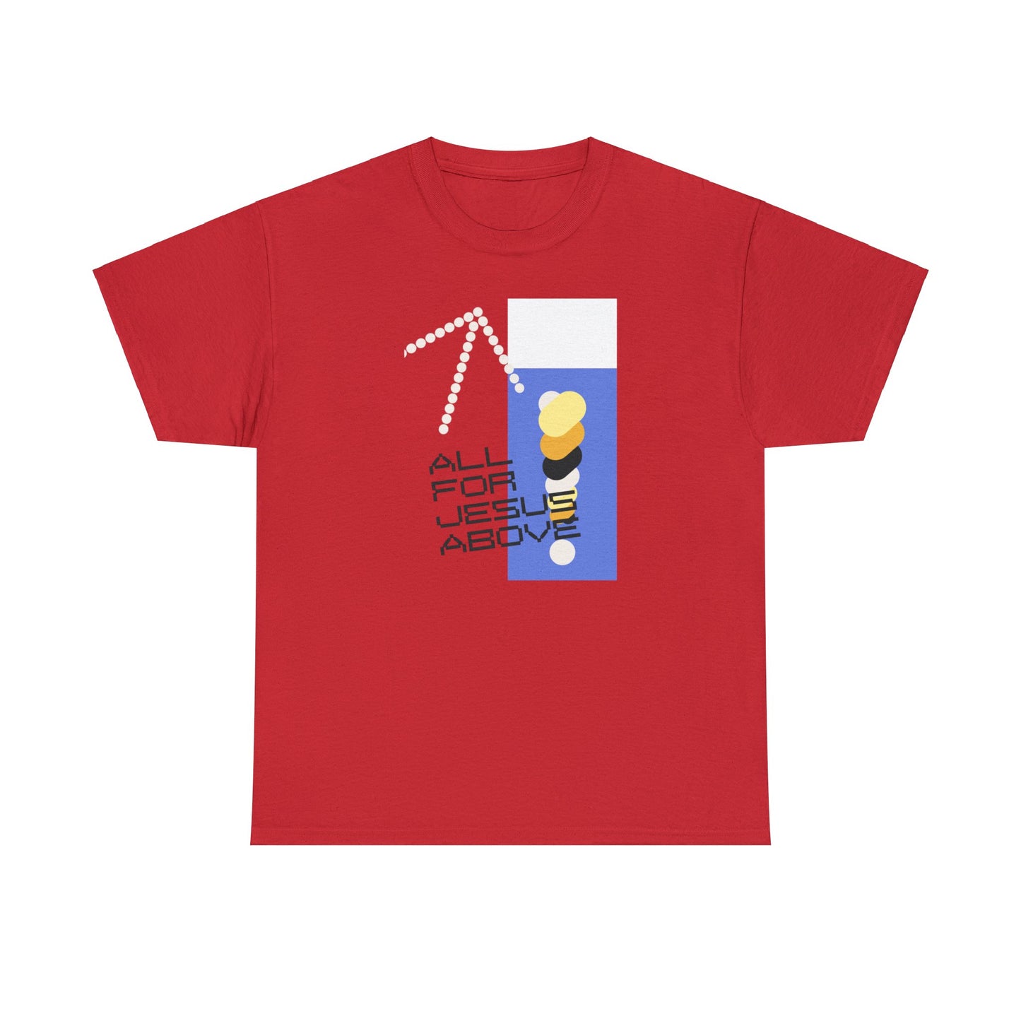 All For Jesus Above Short-Sleeve T-Shirt
