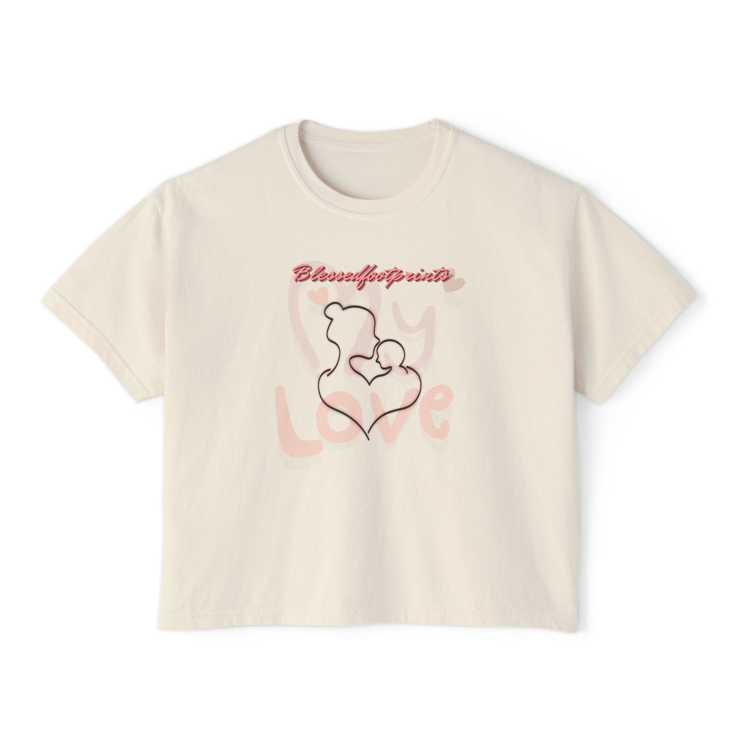 My Love Boxy Tee - BlessedFootprints Collection