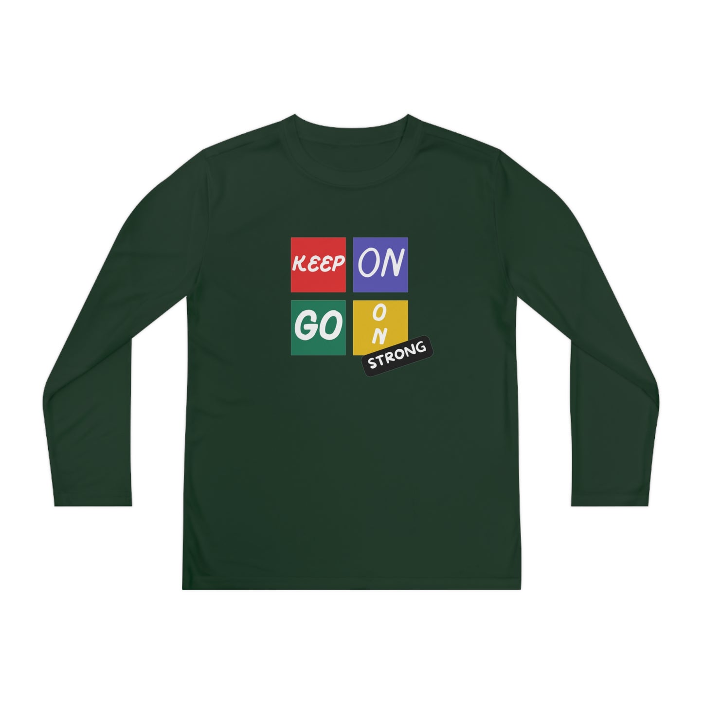 Keep Going Strong Youth Long Sleeve Competitor Tee