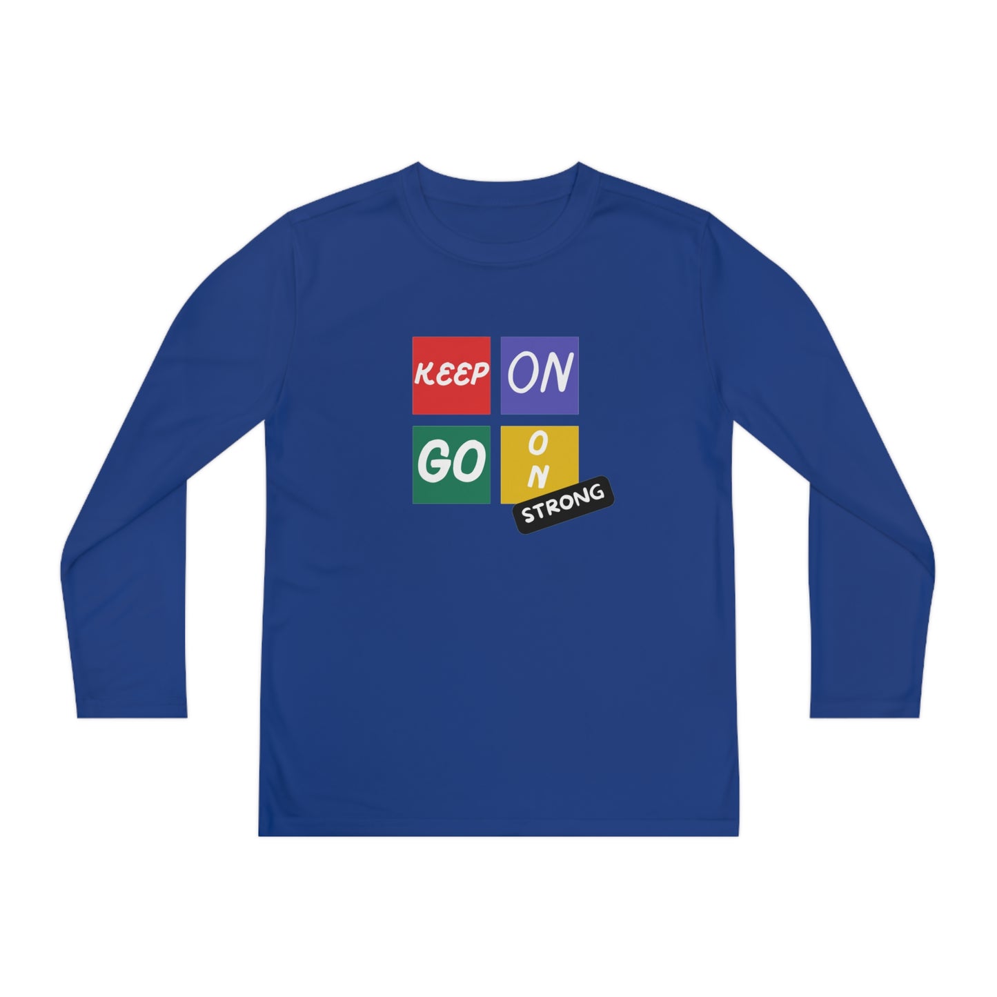 Keep Going Strong Youth Long Sleeve Competitor Tee