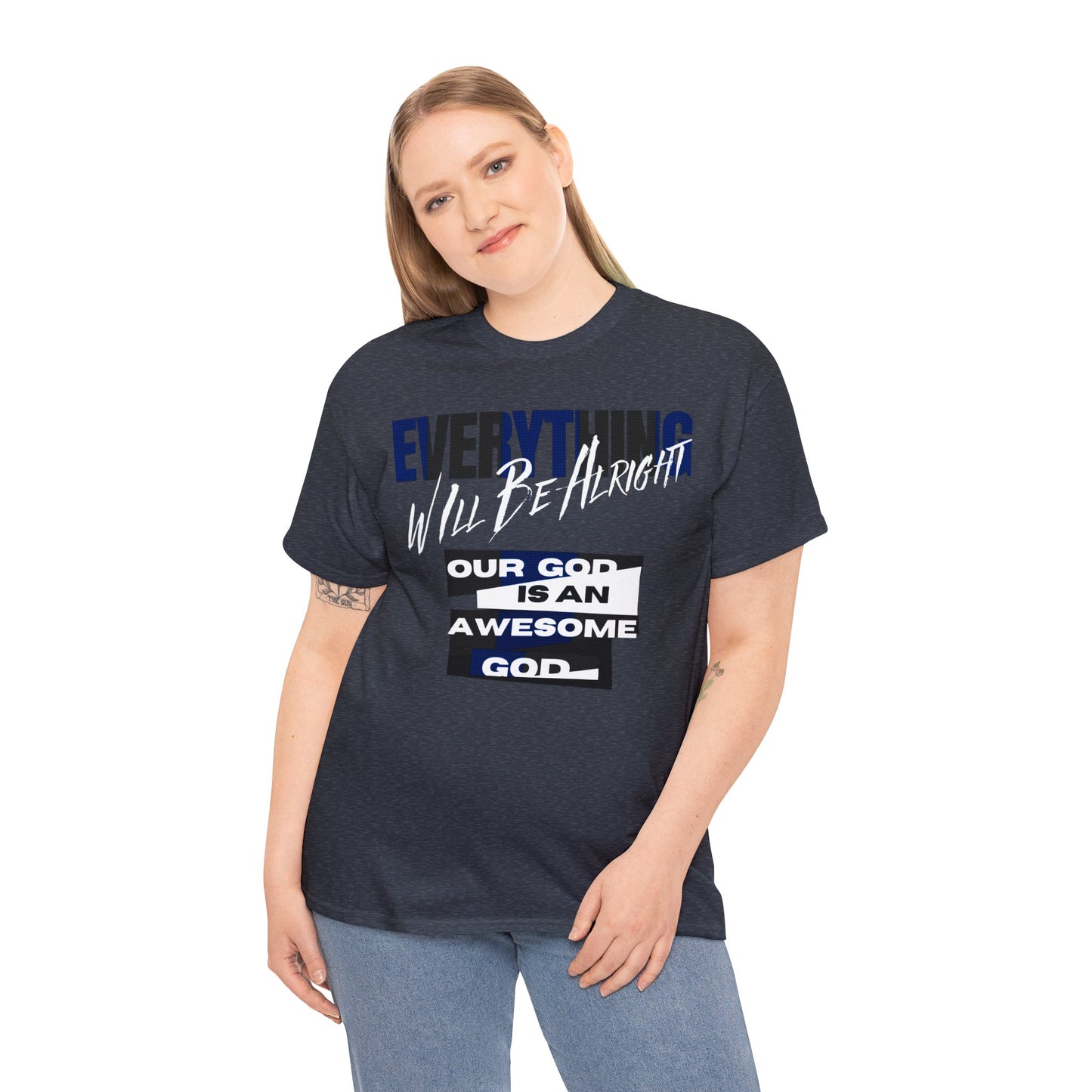 "Embrace Optimism: Alleviate Anxiety with Renewed Strength and Confidence Everything Will Be Alight Unisex Heavy Cotton Tee