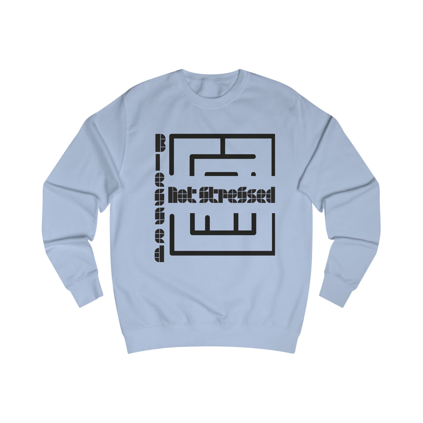 Blessed Not Stressed Men's Sweatshirt