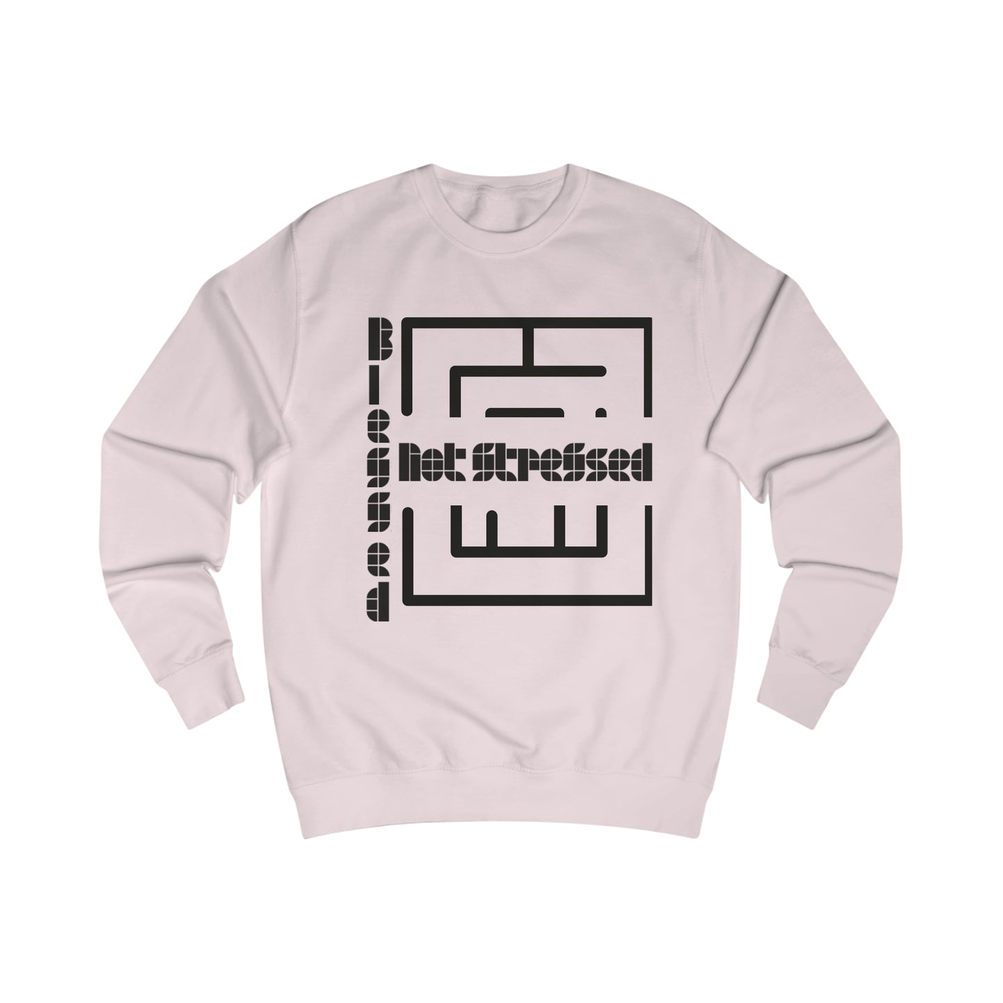 Blessed Not Stressed Men's Sweatshirt