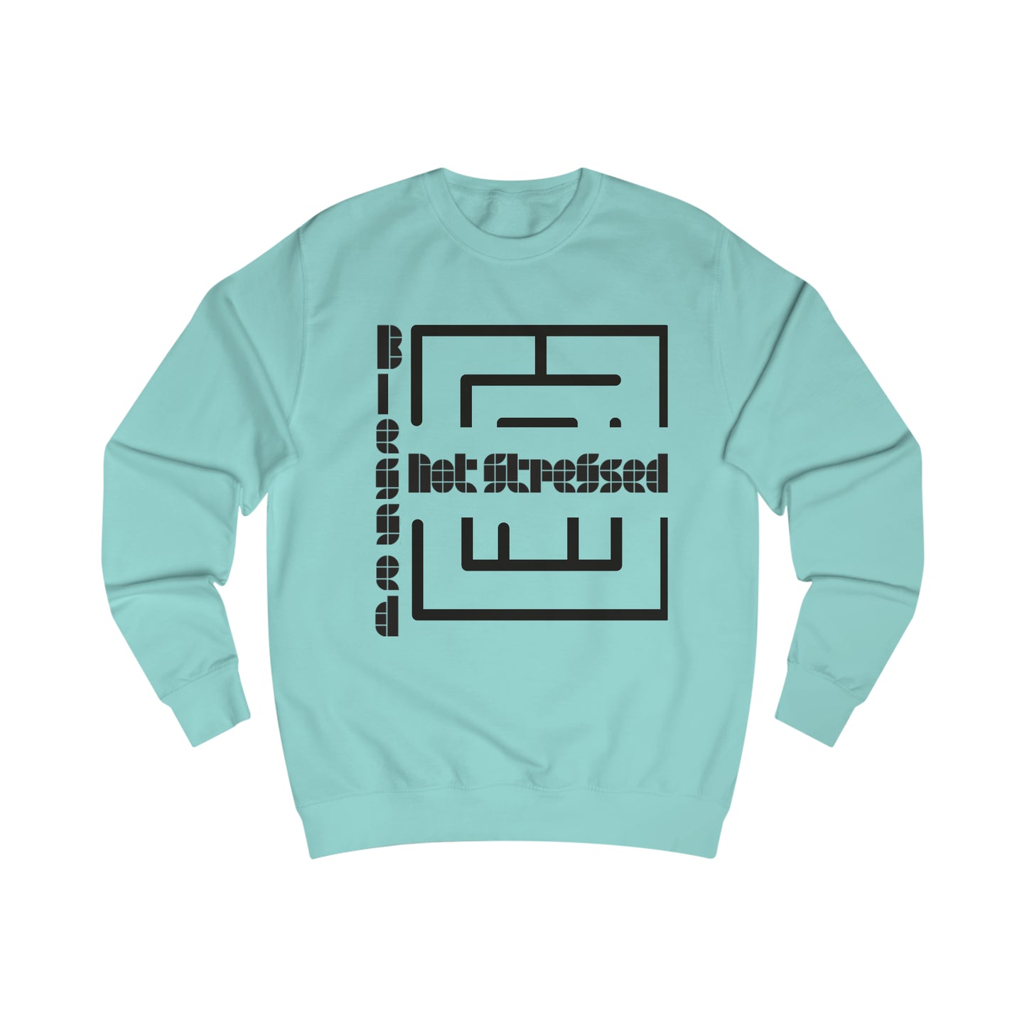 Blessed Not Stressed Men's Sweatshirt