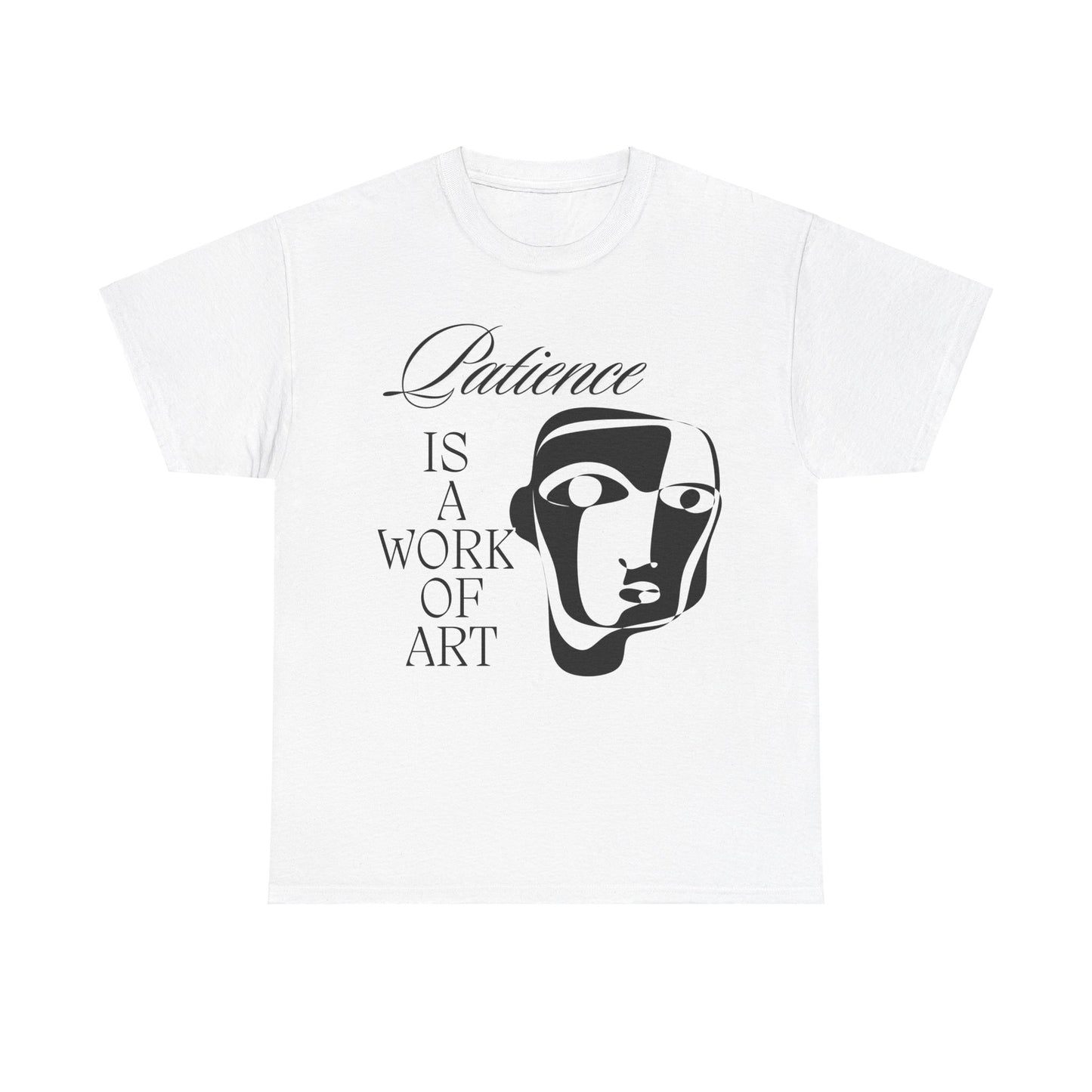 Heavy Cotton Tee with Abstract Face Drawing - "Patience is a Work of Art"
