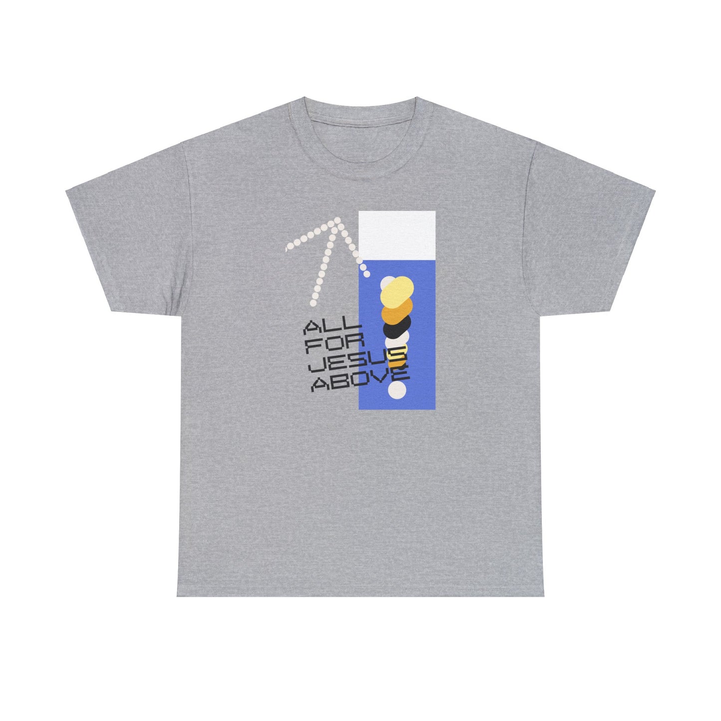 All For Jesus Above Short-Sleeve T-Shirt