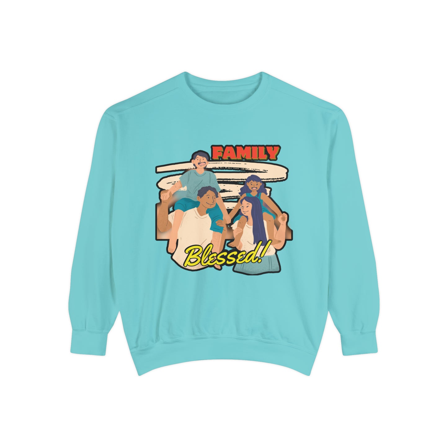 Family Unity: Must-Have Family Blessed Unisex Garment-Dyed Sweatshirt for Cherished Moments!