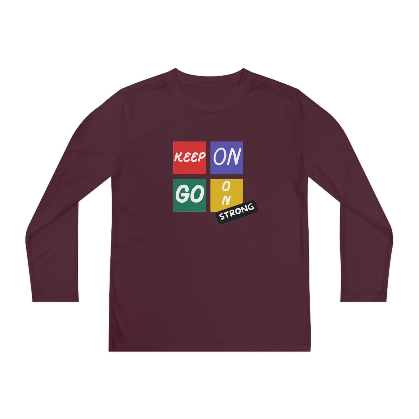 Keep Going Strong Youth Long Sleeve Competitor Tee
