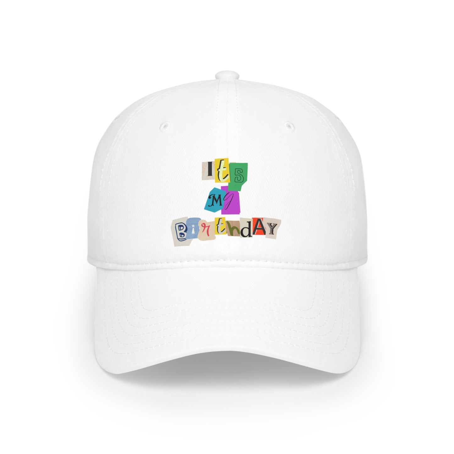 It's My Birthday Low Profile Baseball Cap