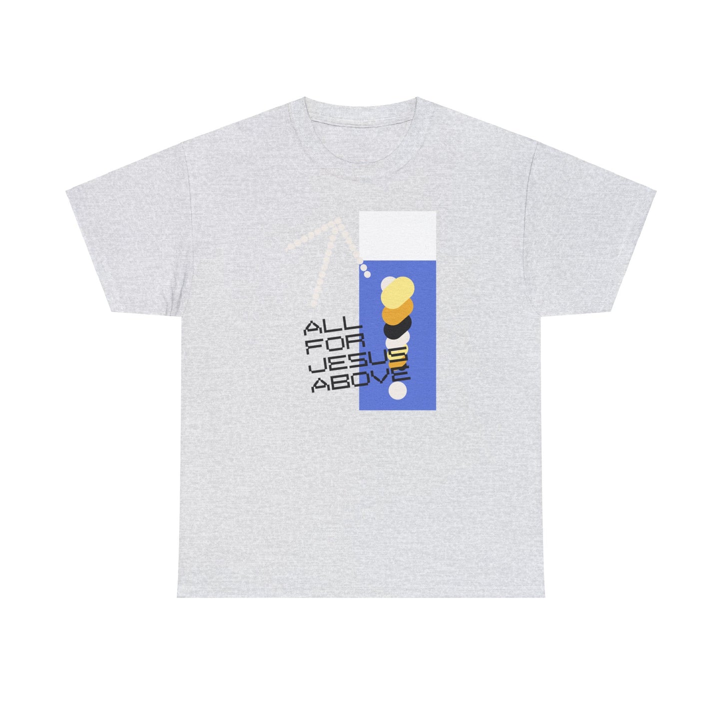 All For Jesus Above Short-Sleeve T-Shirt
