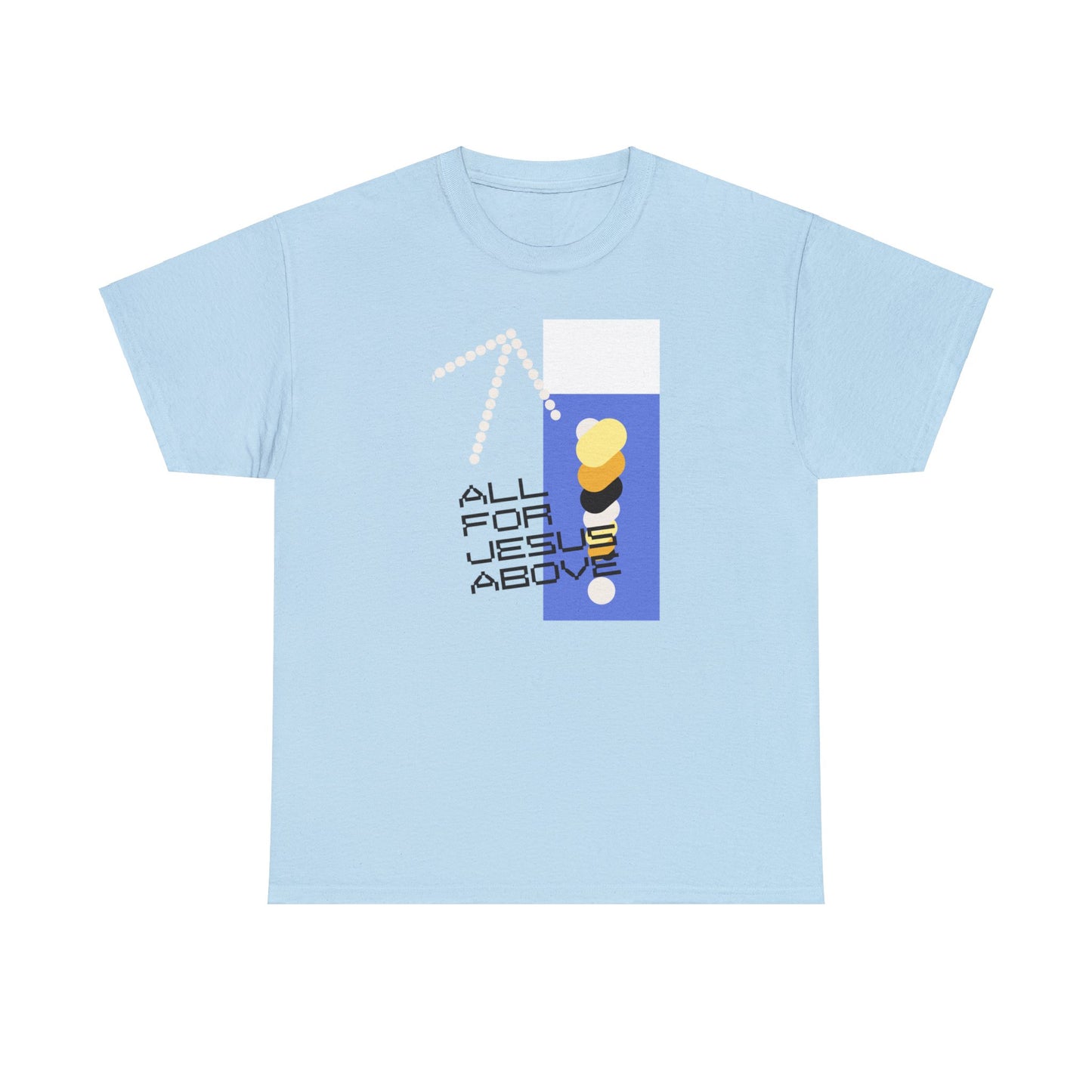 All For Jesus Above Short-Sleeve T-Shirt