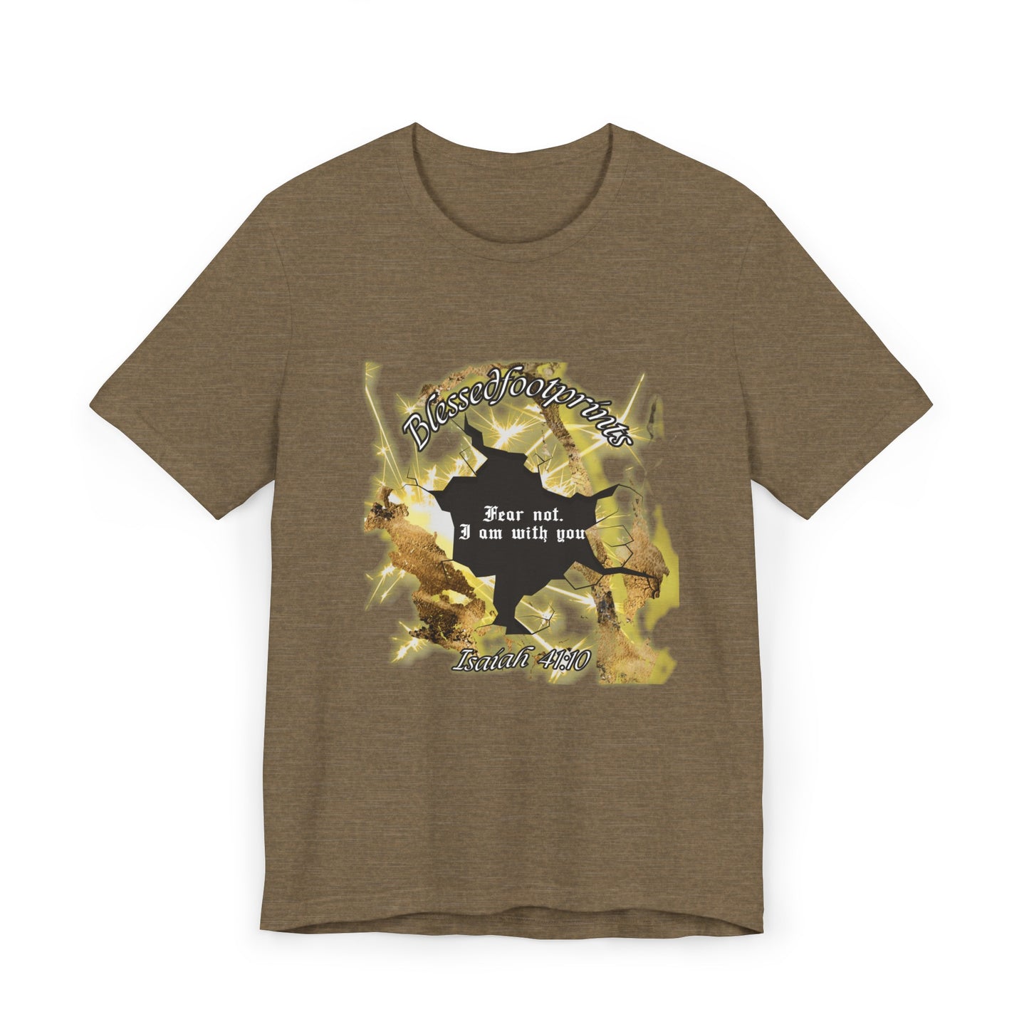 Isaiah 41:10 "Fear Not, I Am With You" Tee - Blessed Footprints Collection
