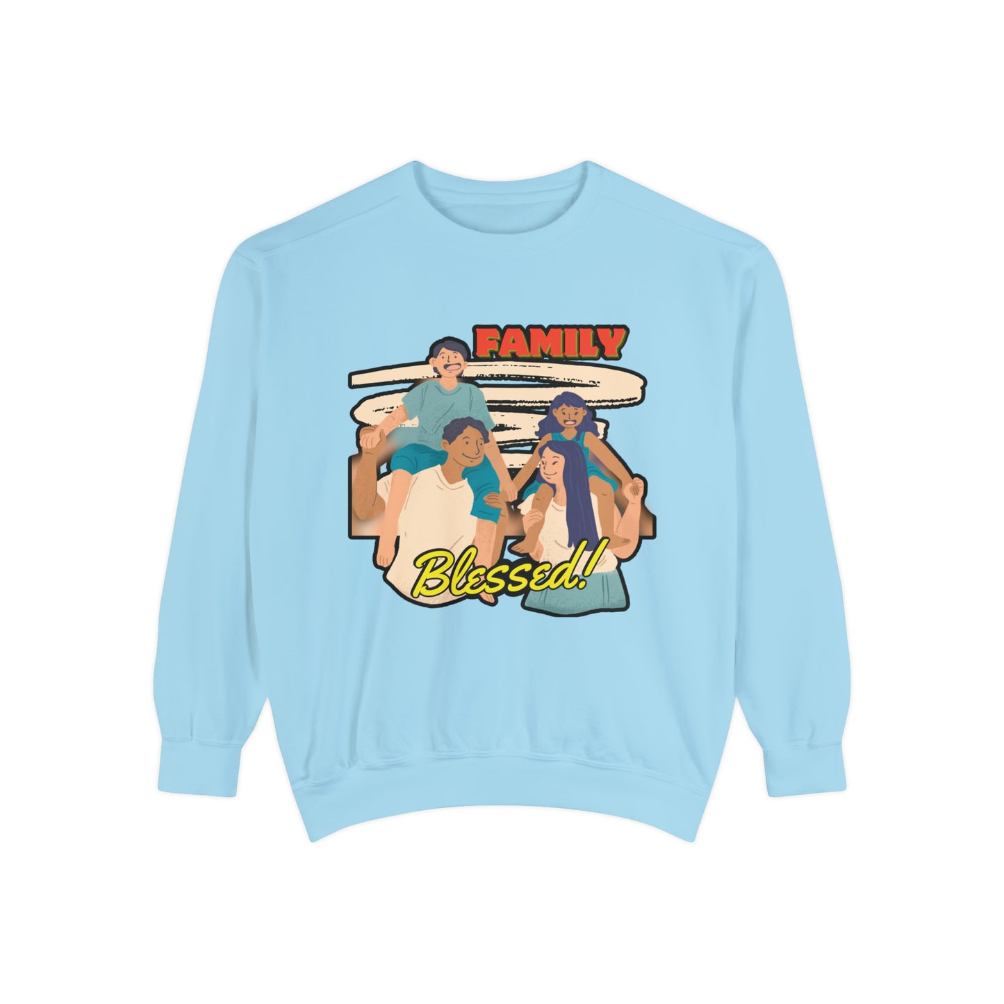 Family Unity: Must-Have Family Blessed Unisex Garment-Dyed Sweatshirt for Cherished Moments!