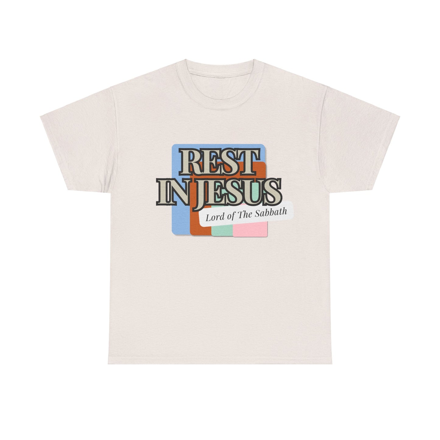 Rest in Christ - The Lord of Sabbath Tee