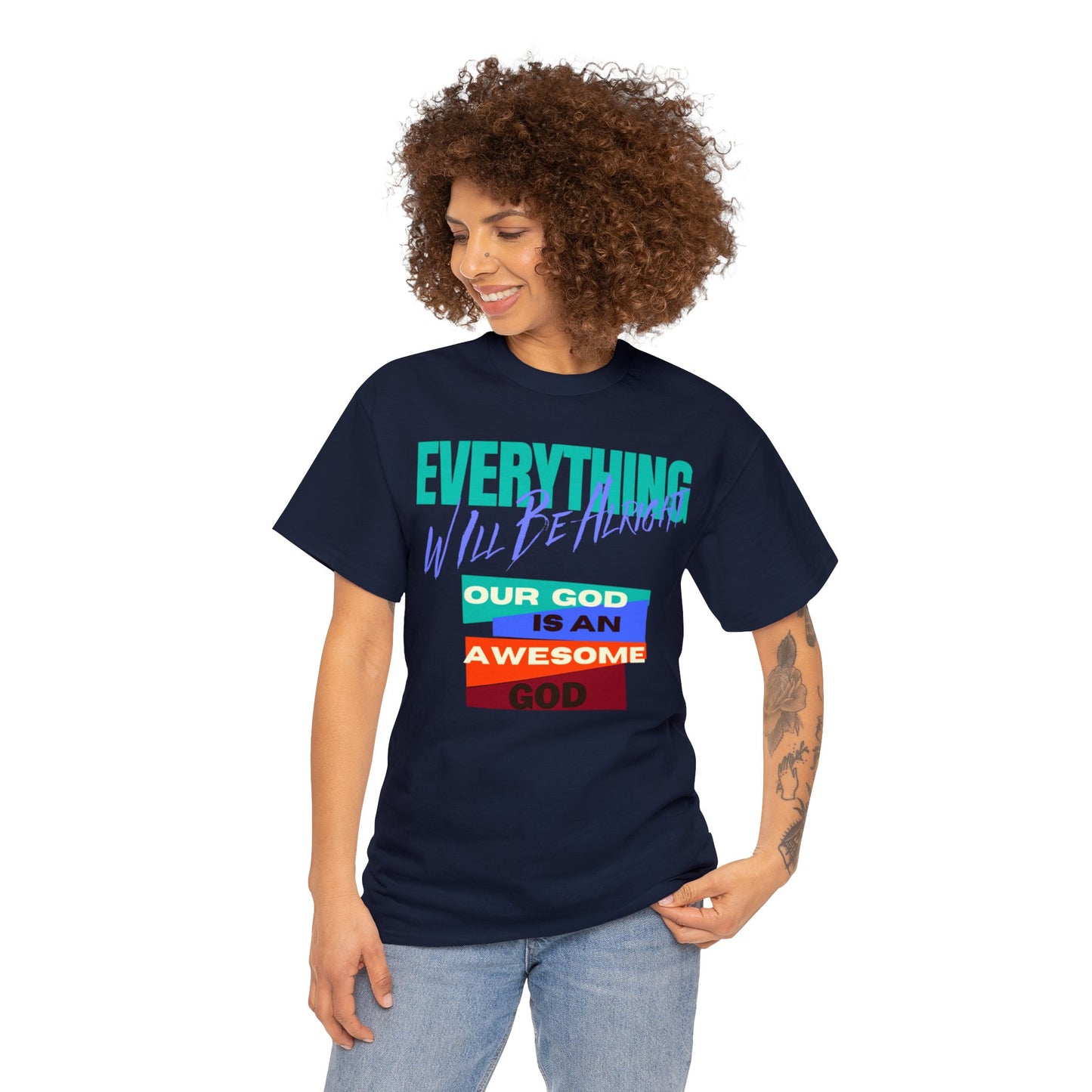 "Embrace Optimism: Alleviate Anxiety with Renewed Strength and Confidence Everything Will Be Alight Unisex Heavy Cotton Tee