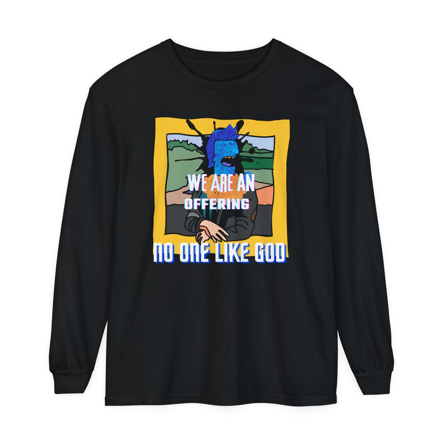Offering to Jesus Christ Unisex Garment-dyed Long Sleeve T-Shirt