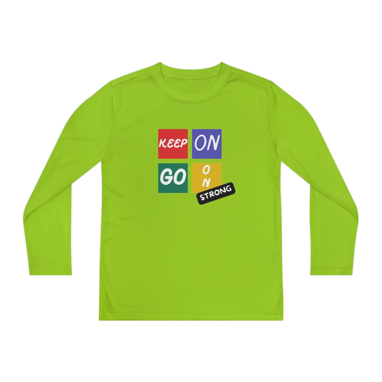 Keep Going Strong Youth Long Sleeve Competitor Tee