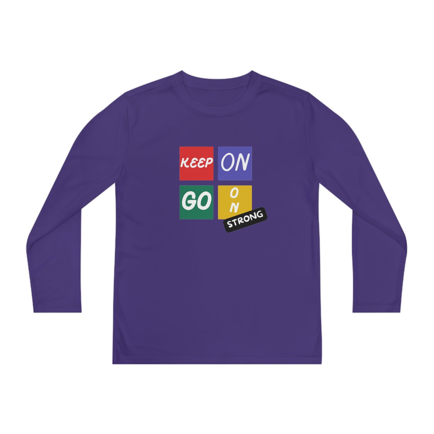 Keep Going Strong Youth Long Sleeve Competitor Tee