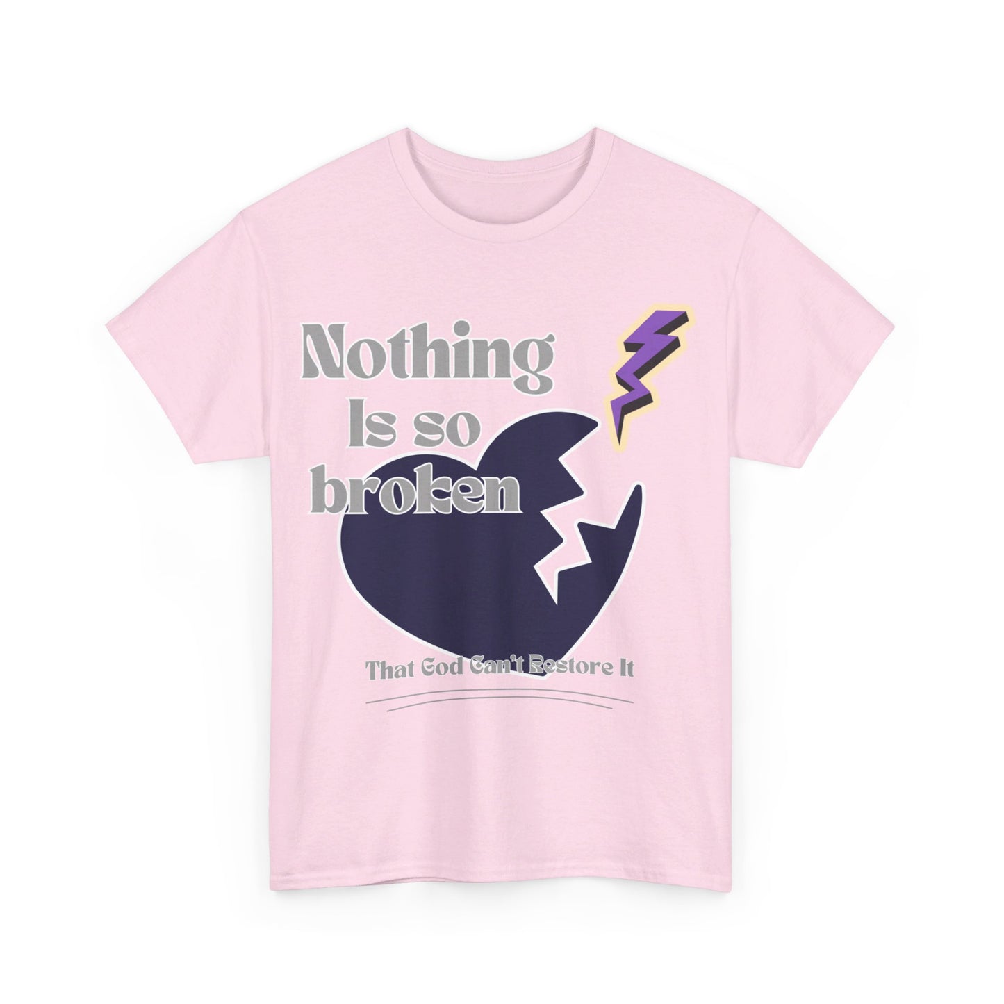 Gildan Heavy Unisex Tee - "Nothing is so Broken that God Can't Restore It"
