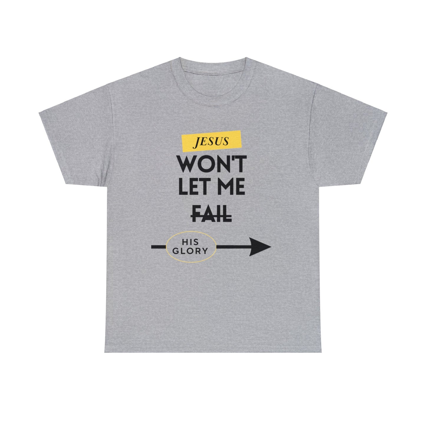 Jesus Won't Let Me Fail Short-Sleeve T-Shirt