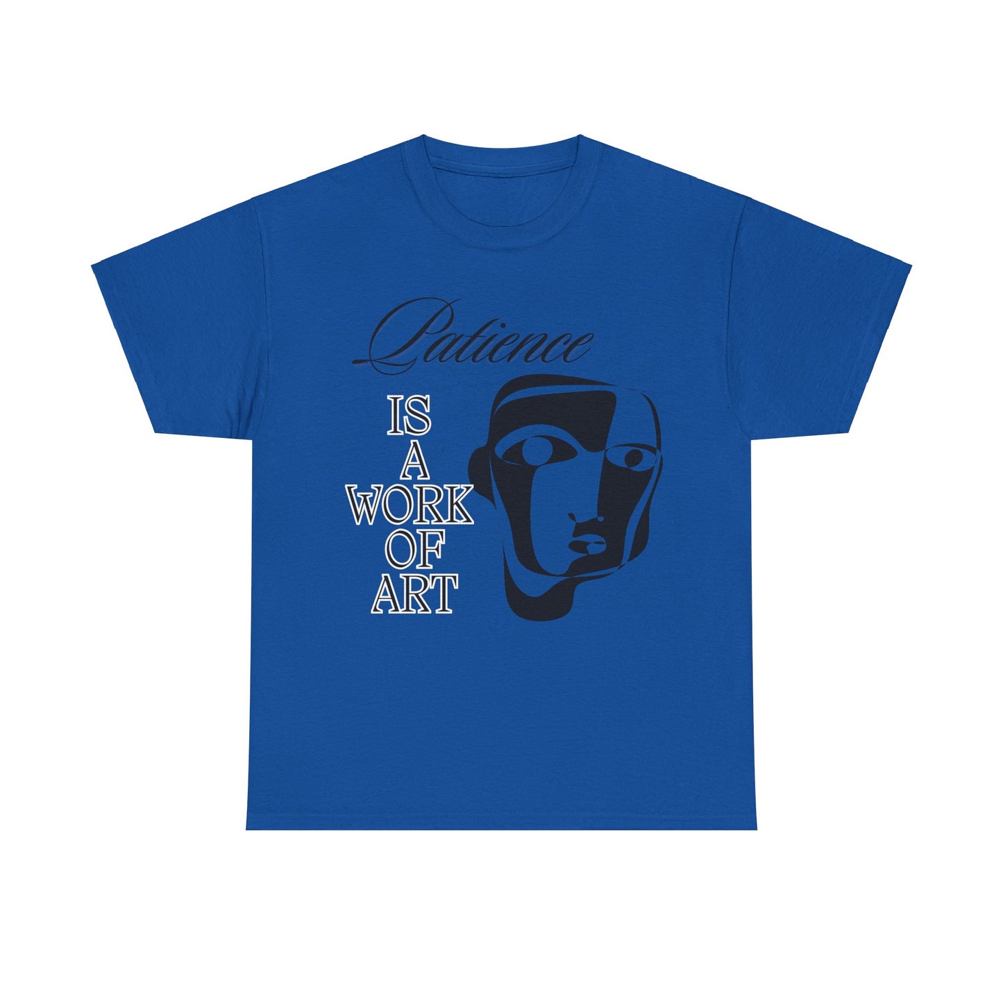 Heavy Cotton Tee with Abstract Face Drawing - "Patience is a Work of Art"