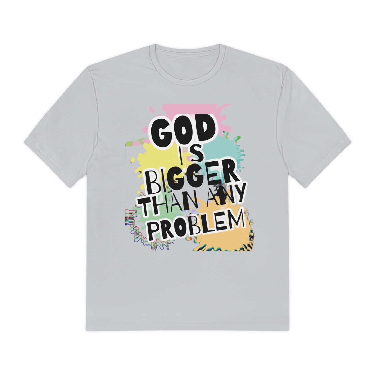 God is Bigger Perfect Weight® Tee