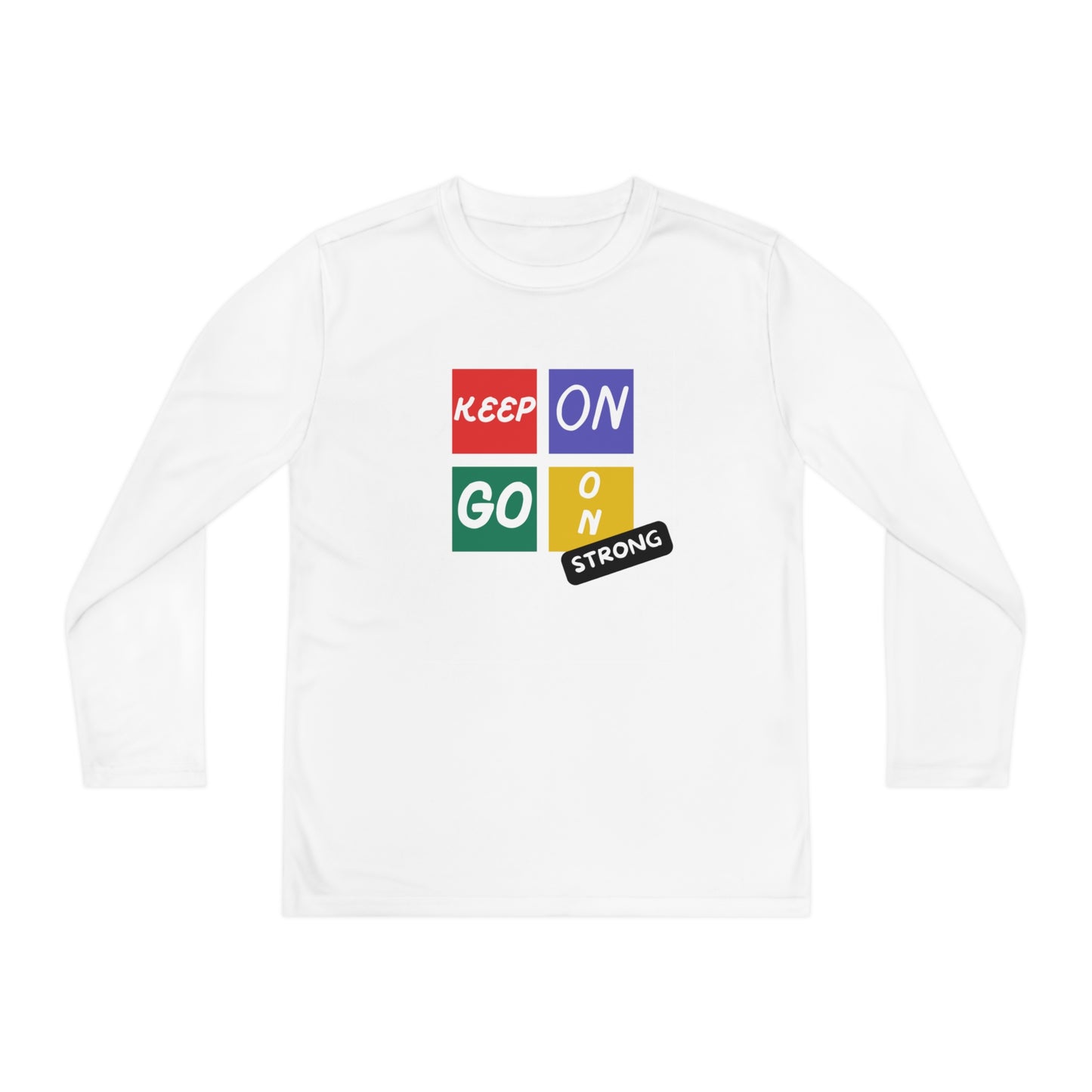 Keep Going Strong Youth Long Sleeve Competitor Tee
