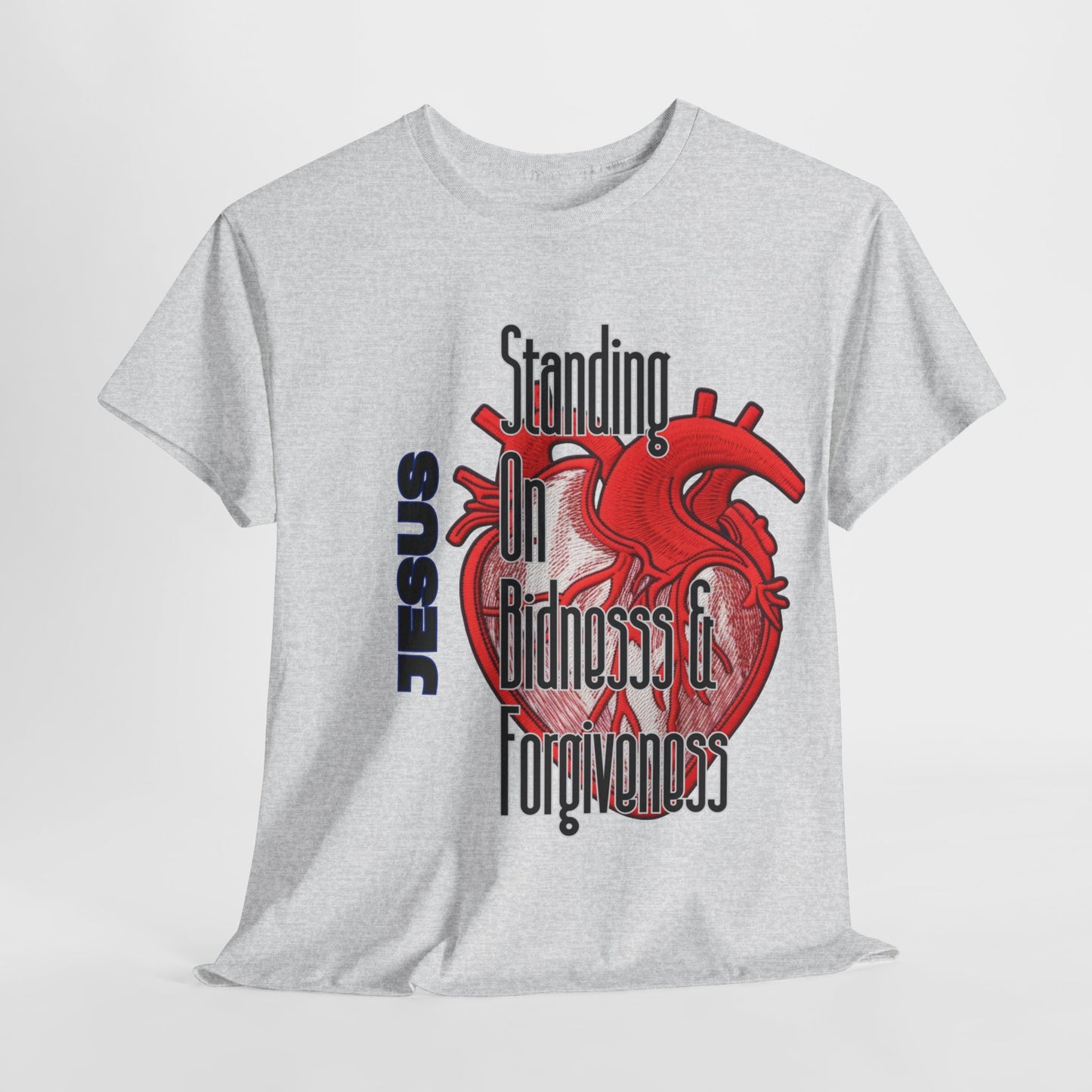 "Standing on Bidness and Forgiveness" Urban Christian Tee
