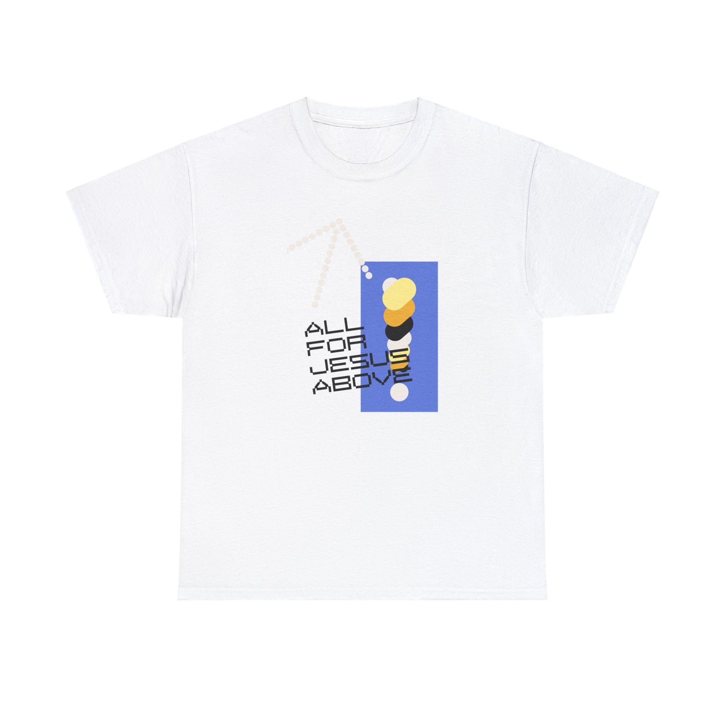 All For Jesus Above Short-Sleeve T-Shirt