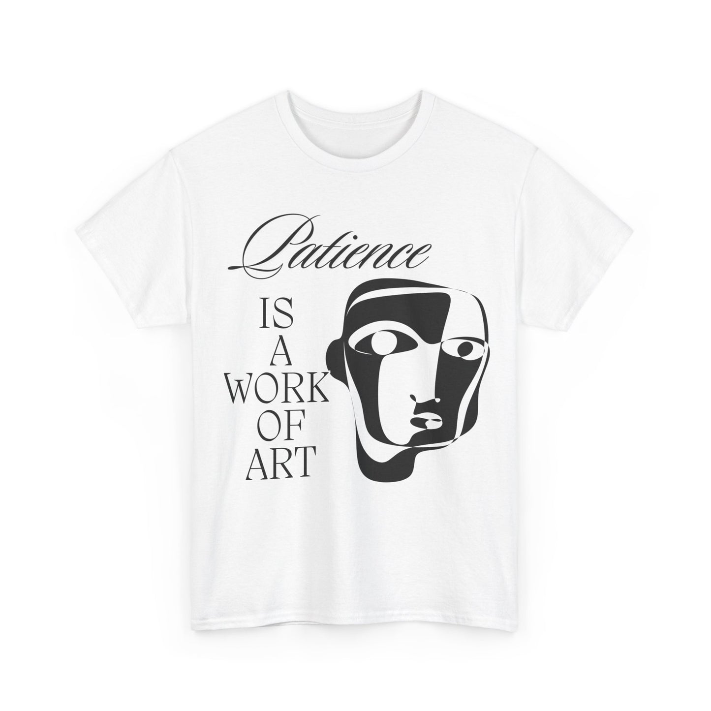Heavy Cotton Tee with Abstract Face Drawing - "Patience is a Work of Art"