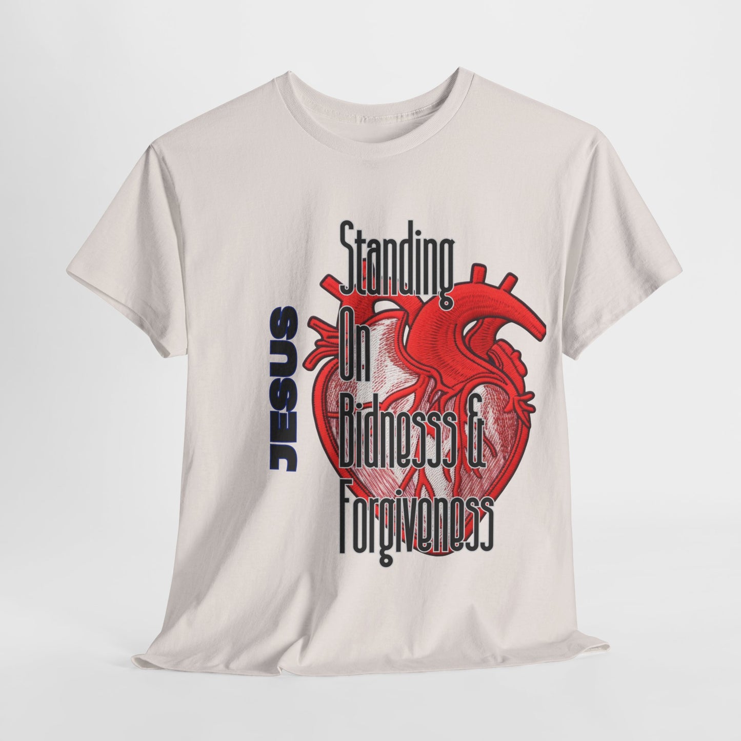 "Standing on Bidness and Forgiveness" Urban Christian Tee
