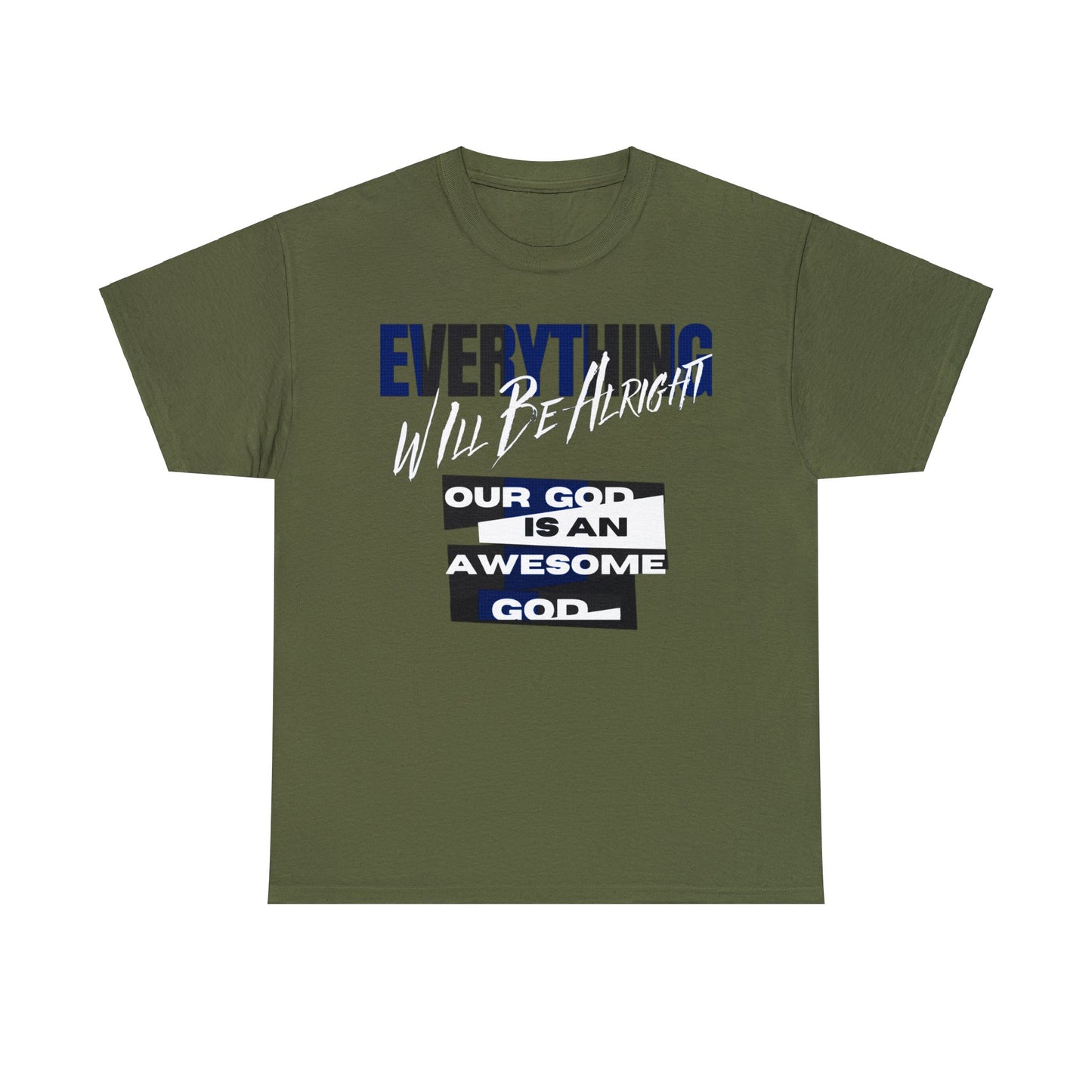 "Embrace Optimism: Alleviate Anxiety with Renewed Strength and Confidence Everything Will Be Alight Unisex Heavy Cotton Tee