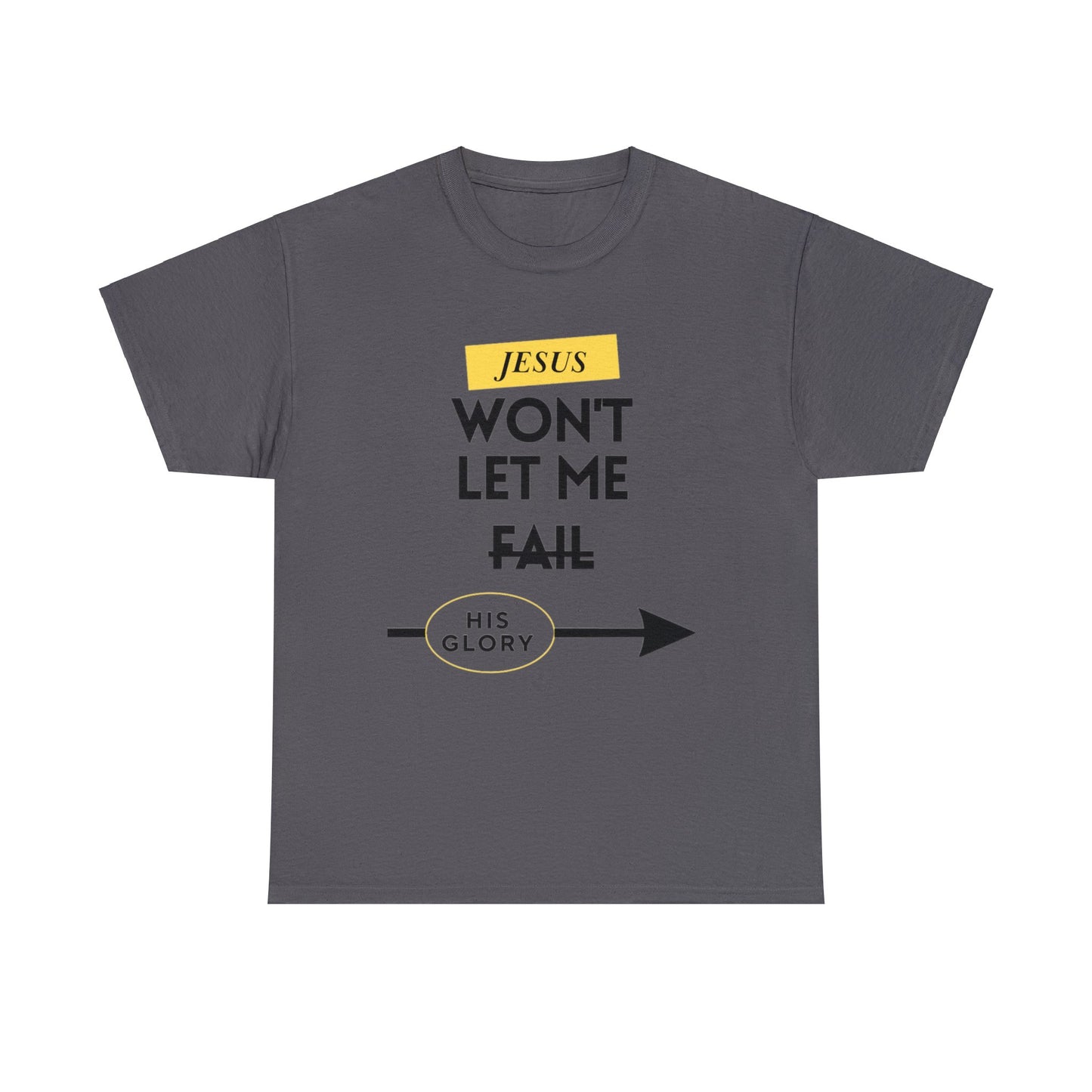 Jesus Won't Let Me Fail Short-Sleeve T-Shirt