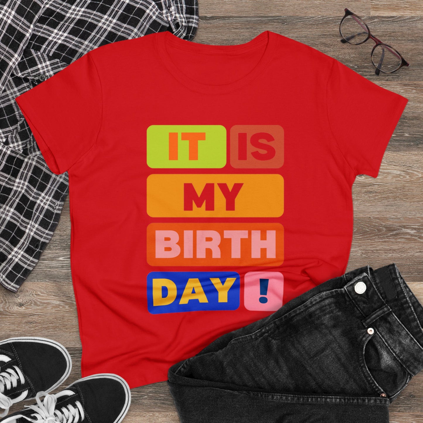 It Is My Birthday Women's Midweight Cotton Tee