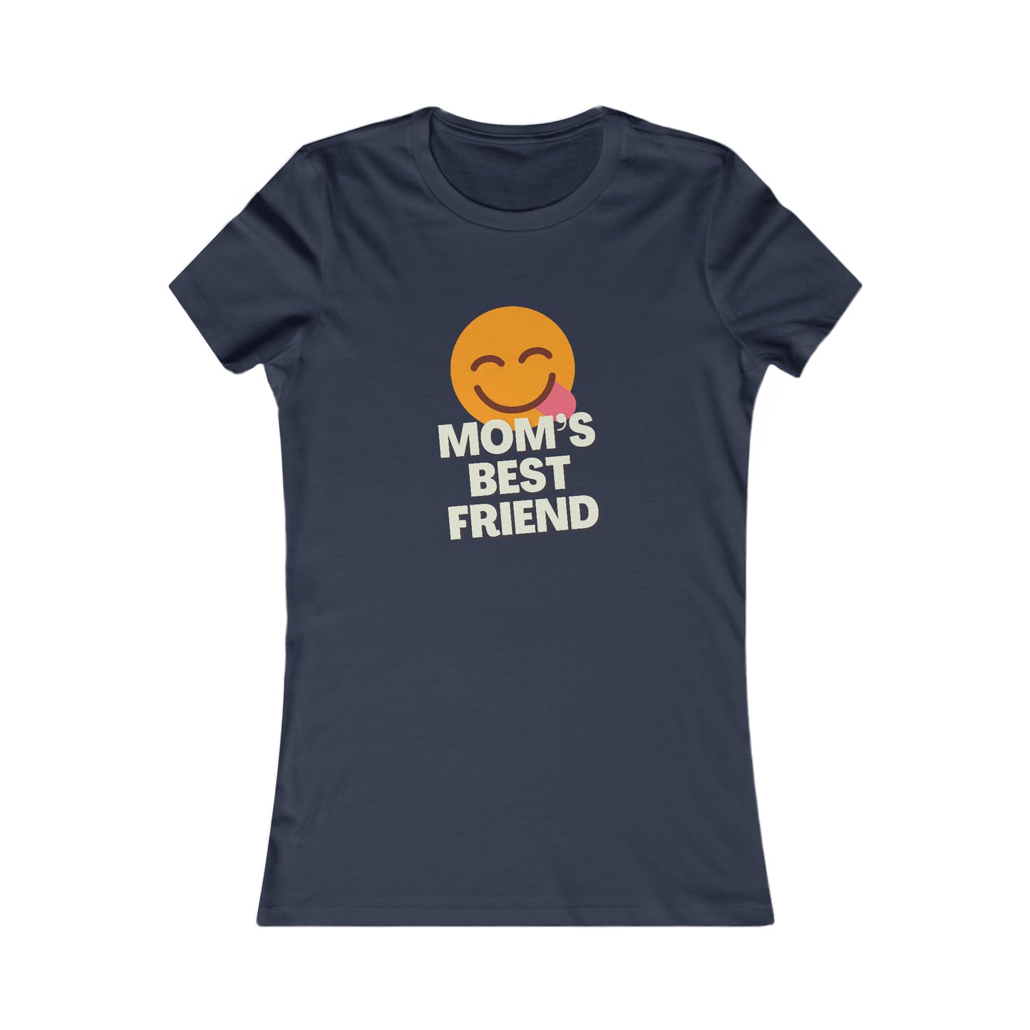 Mom's Best Friend Women's Favorite Tee