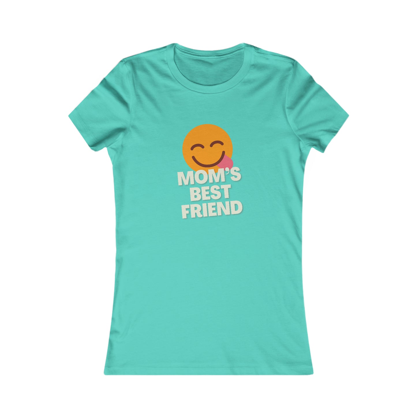 Mom's Best Friend Women's Favorite Tee