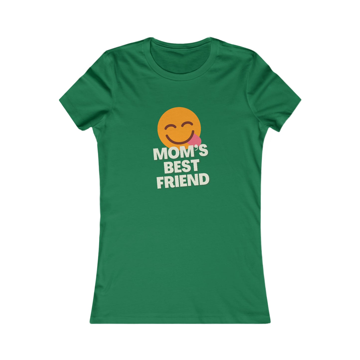 Mom's Best Friend Women's Favorite Tee