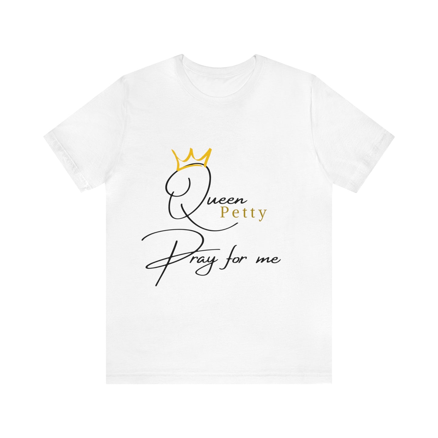 Pray for Queen Petty Unisex Jersey Short Sleeve Tee