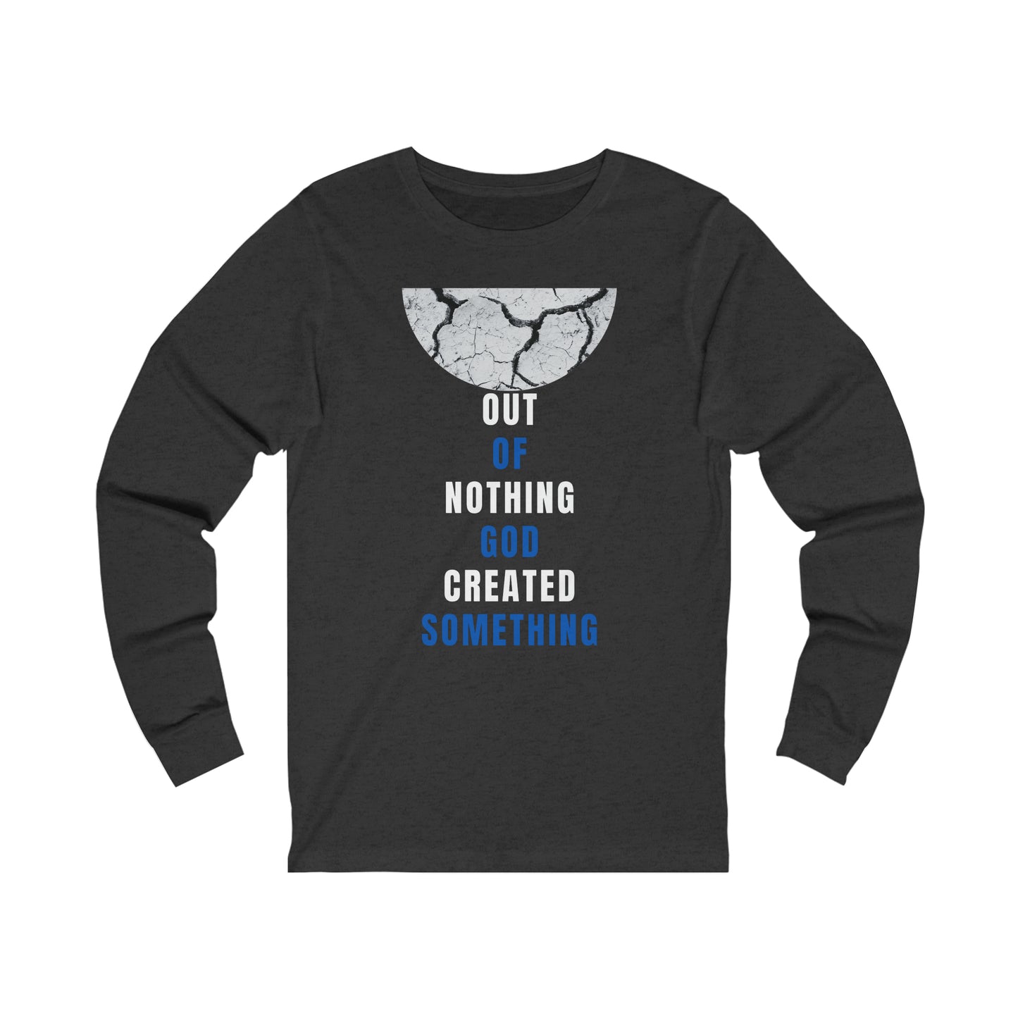 Out of Nothing Unisex Jersey Long Sleeve Tee