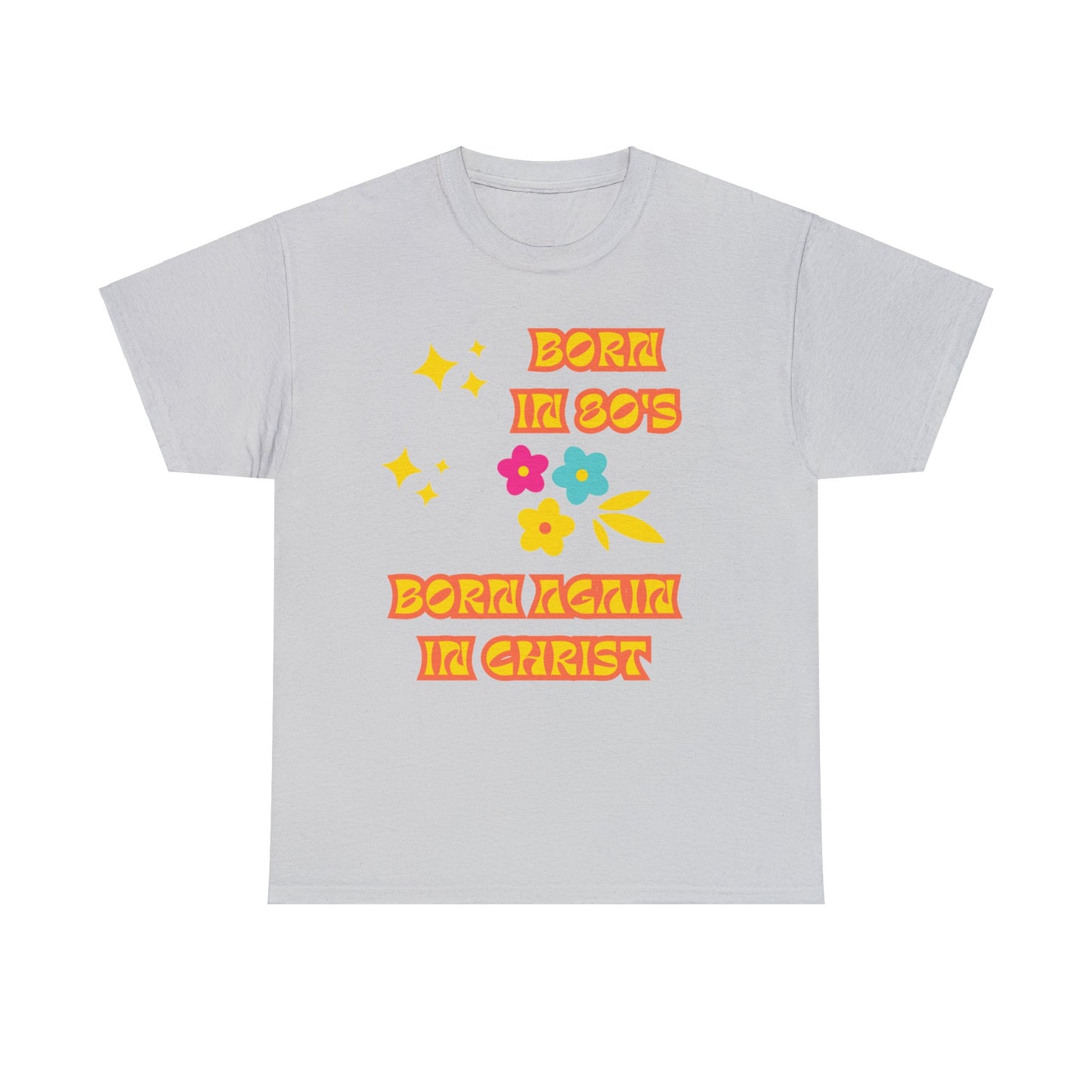 Born Again Unisex Heavy Cotton Tee