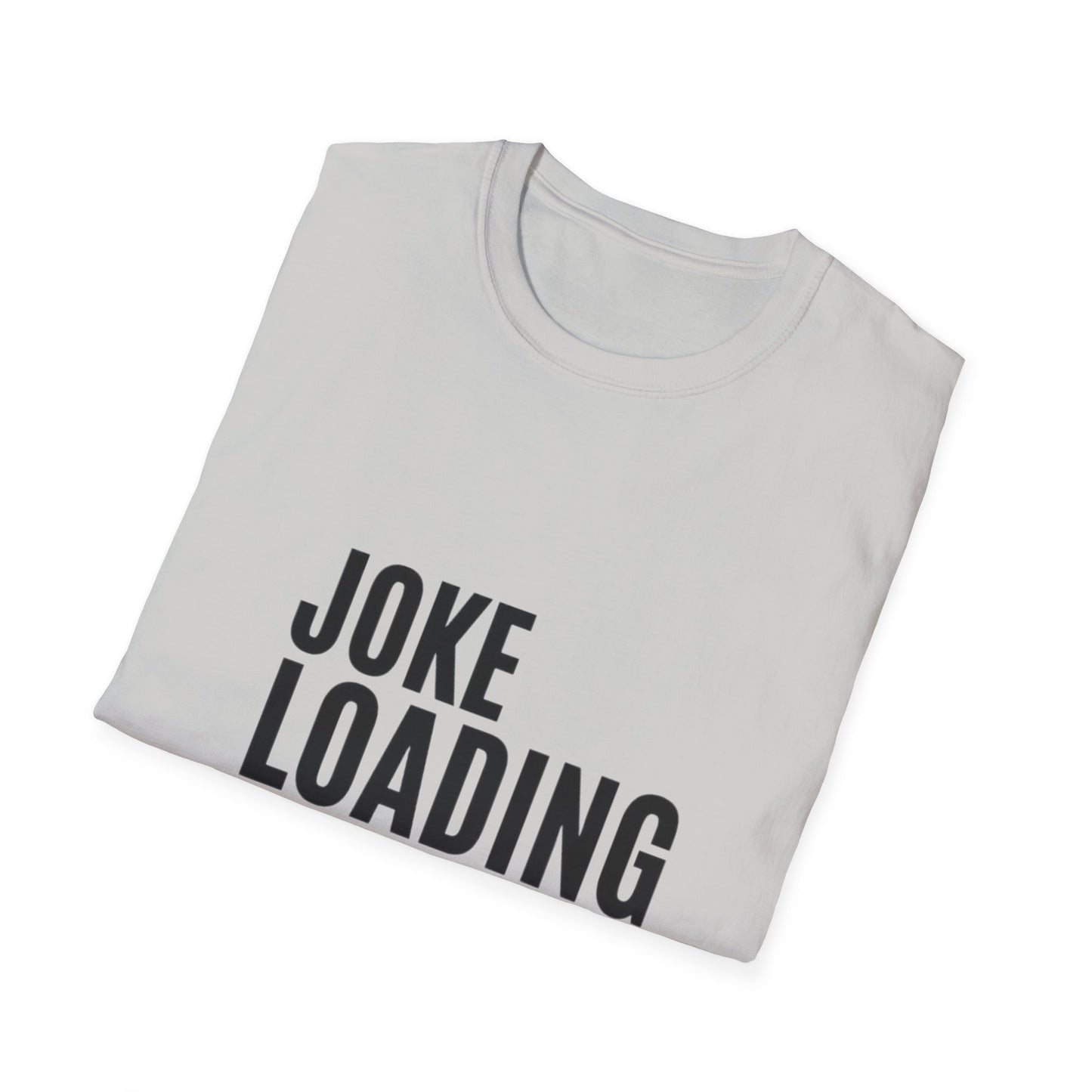 Joke Unisex Softstyle T-Shirt