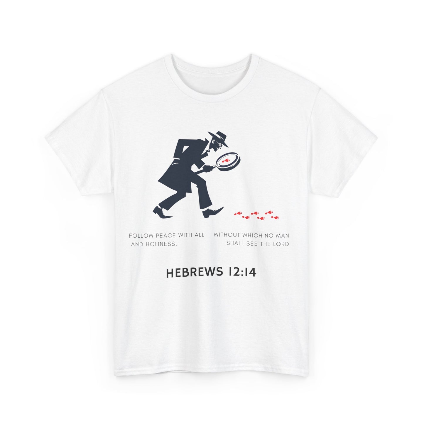 Unisex Heavy Cotton Tee with Detective Graphic and Hebrews 12:14