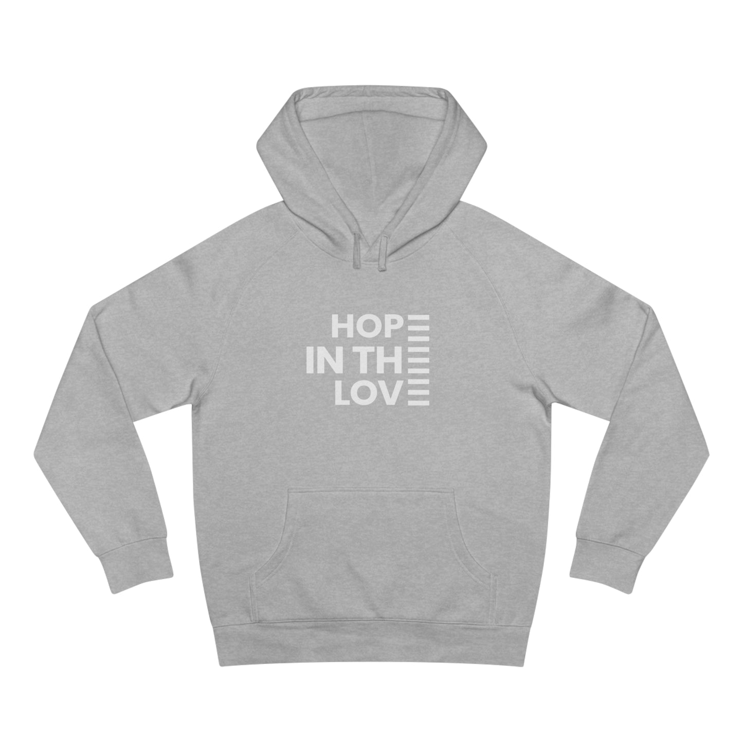 Hope In The Love Unisex Supply Hoodie