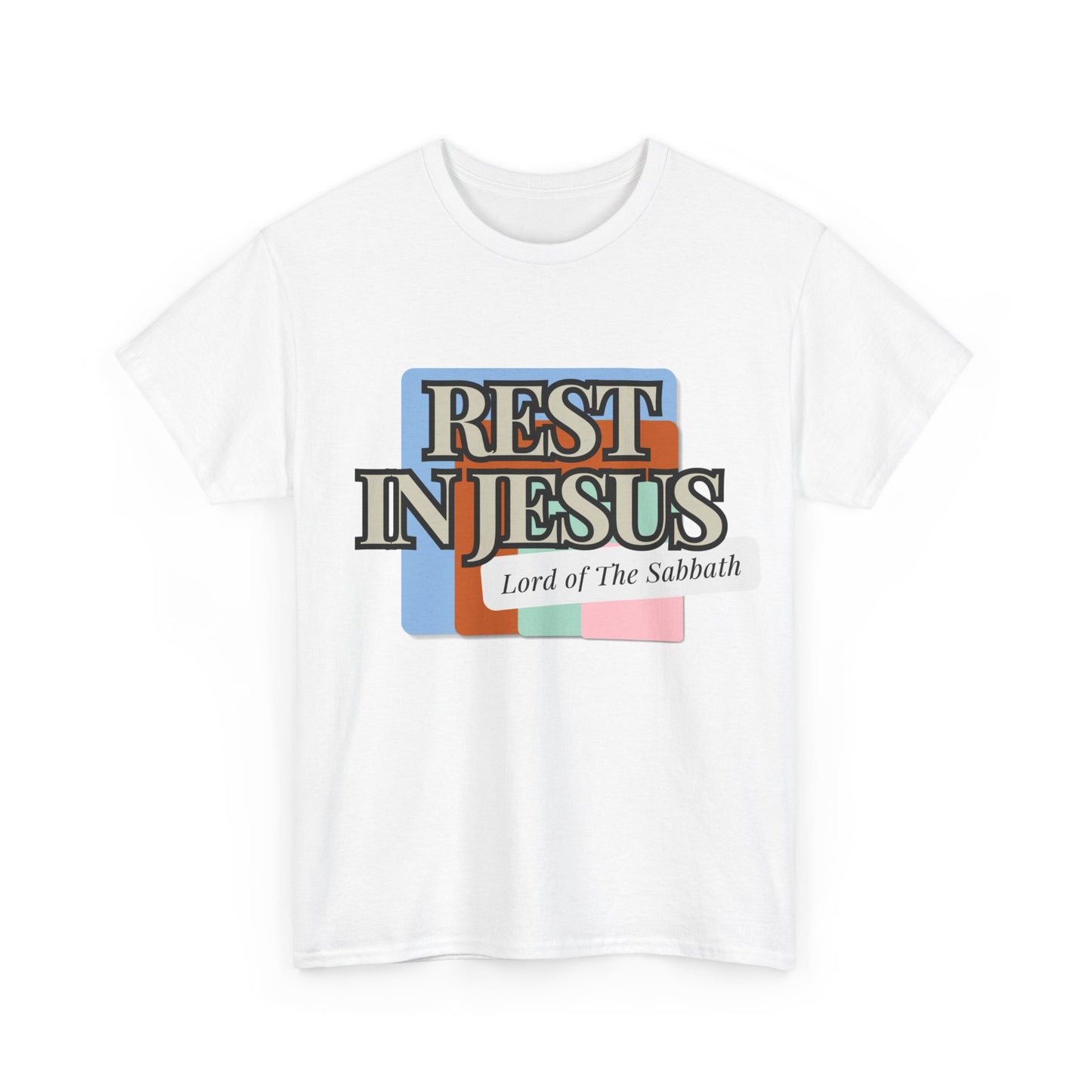 Rest in Christ - The Lord of Sabbath Tee