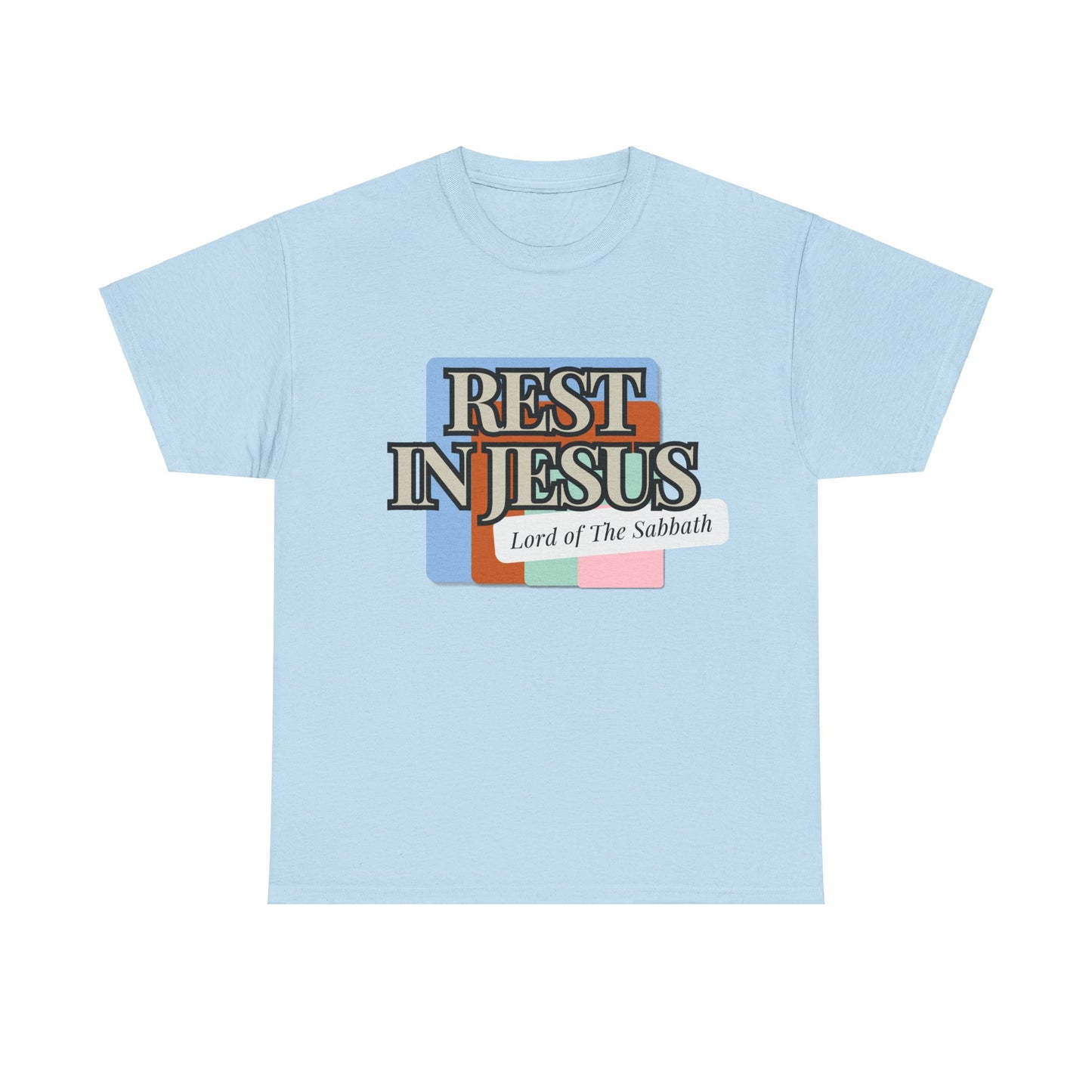 Rest in Christ - The Lord of Sabbath Tee