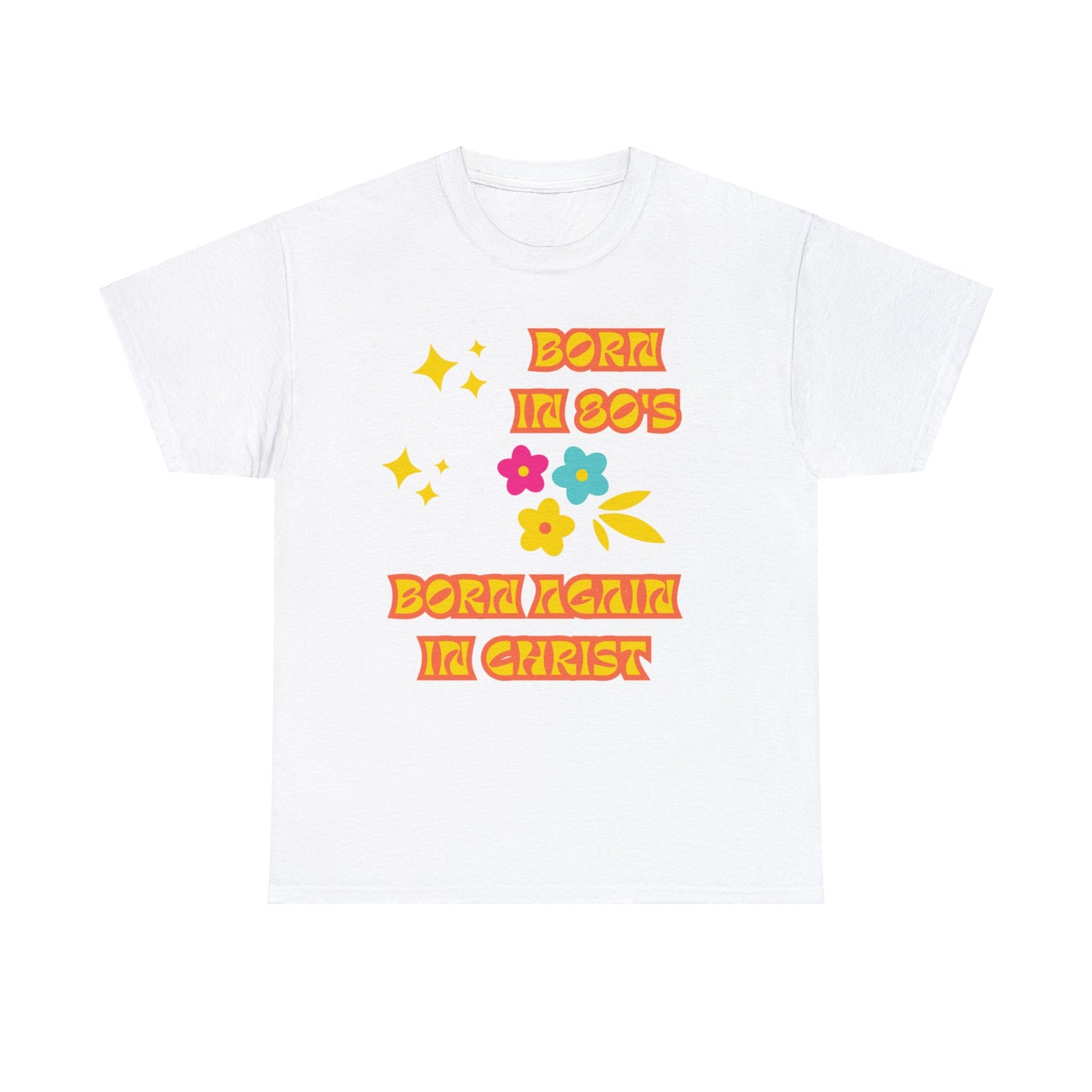 Born Again Unisex Heavy Cotton Tee