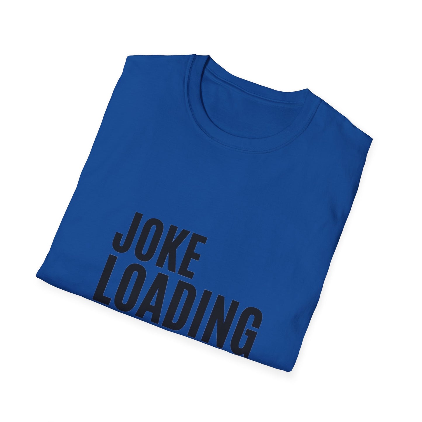 Joke Unisex Softstyle T-Shirt